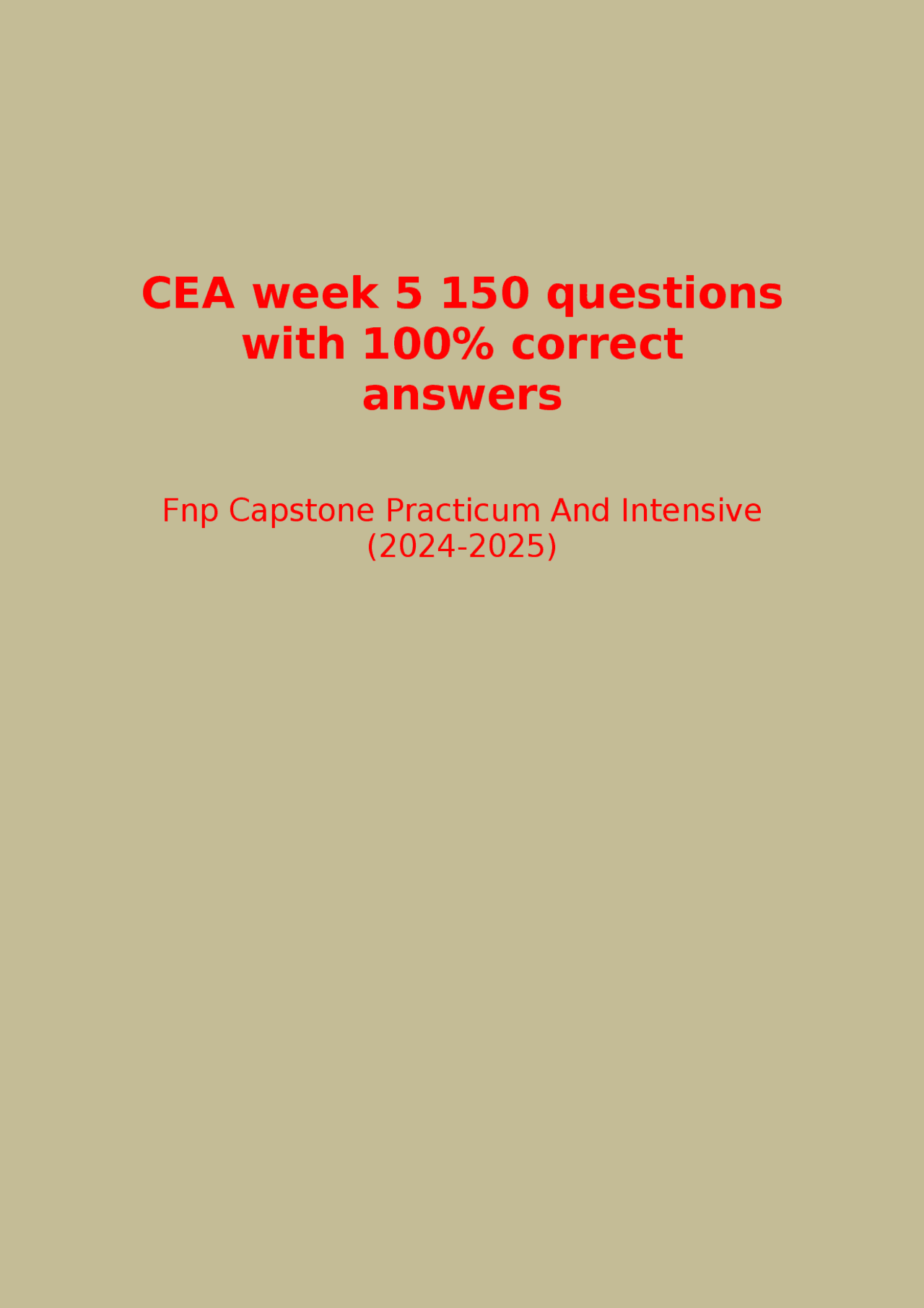 CEA week 5 150 questions with 100% correct answers | Exams Nursing ...
