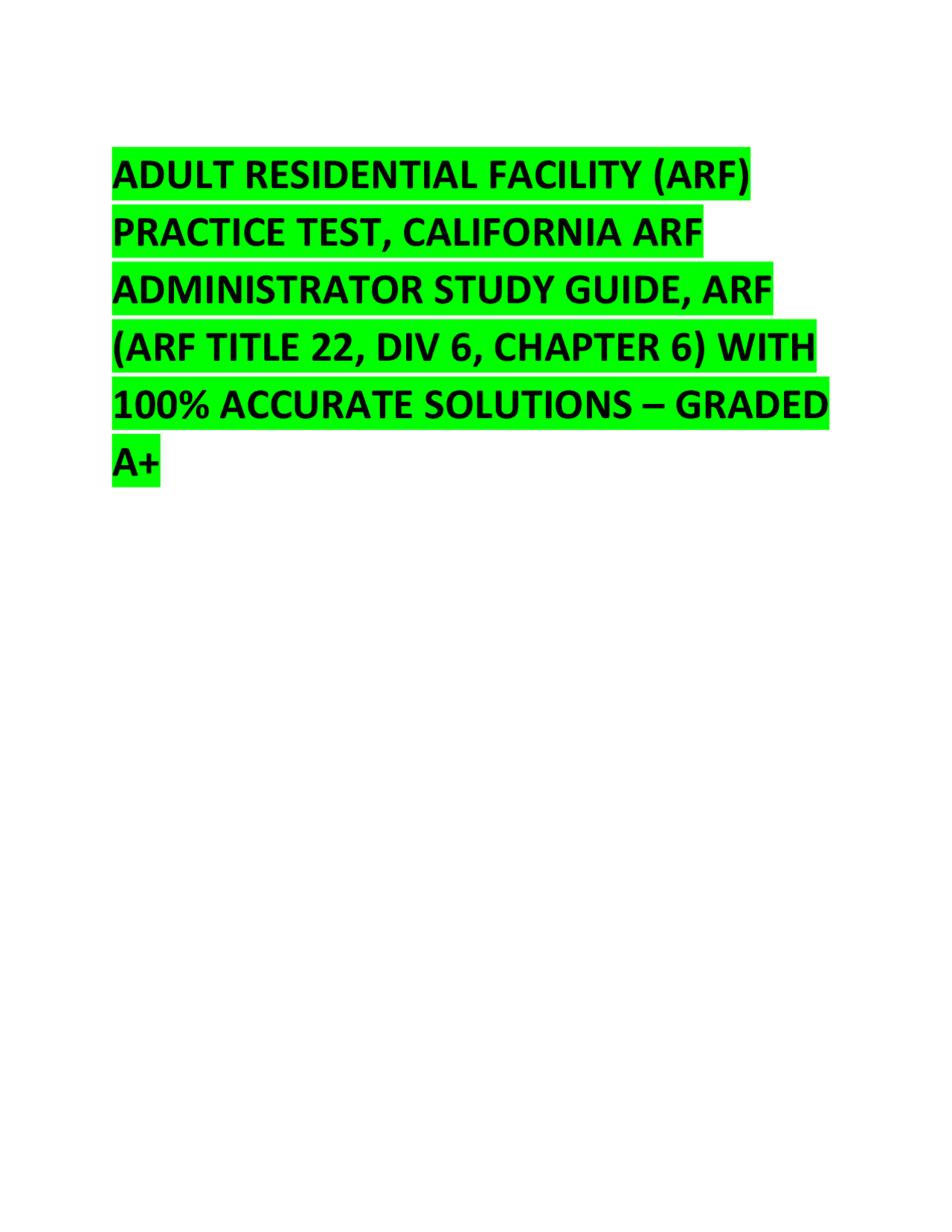 ADULT RESIDENTIAL FACILITY (ARF) PRACTICE TEST, CALIFORNIA ARF ...