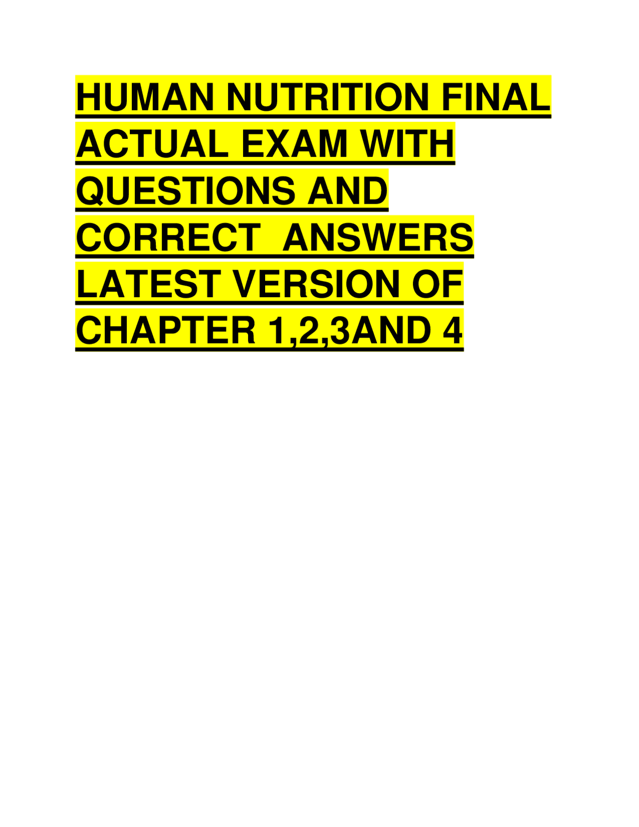 HUMAN NUTRITION FINAL ACTUAL EXAM WITH QUESTIONS AND CORRECT ANSWERS ...
