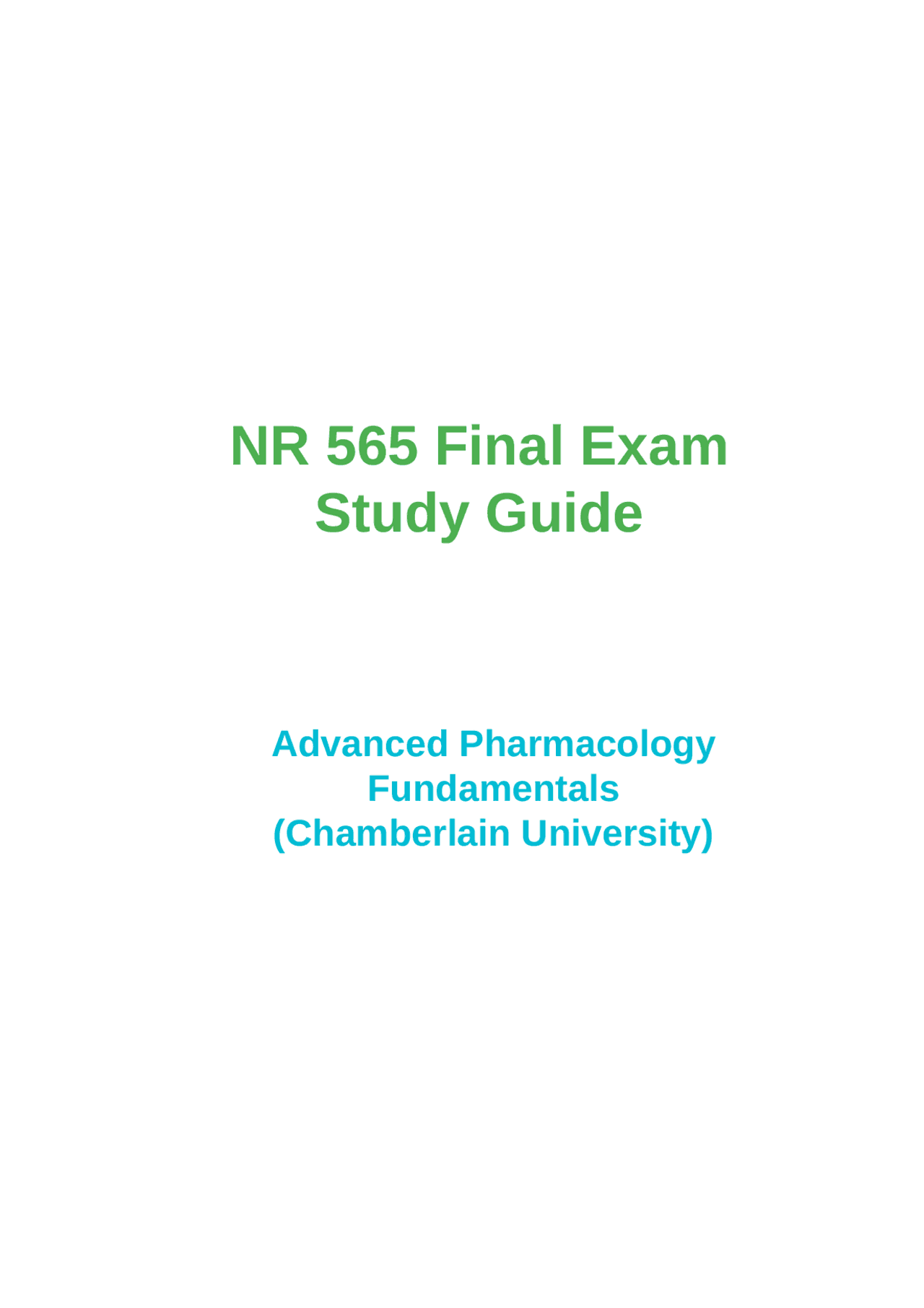 NR 565 Advanced Pharmacology Fundamentals |Final Exam Study Guide Week ...