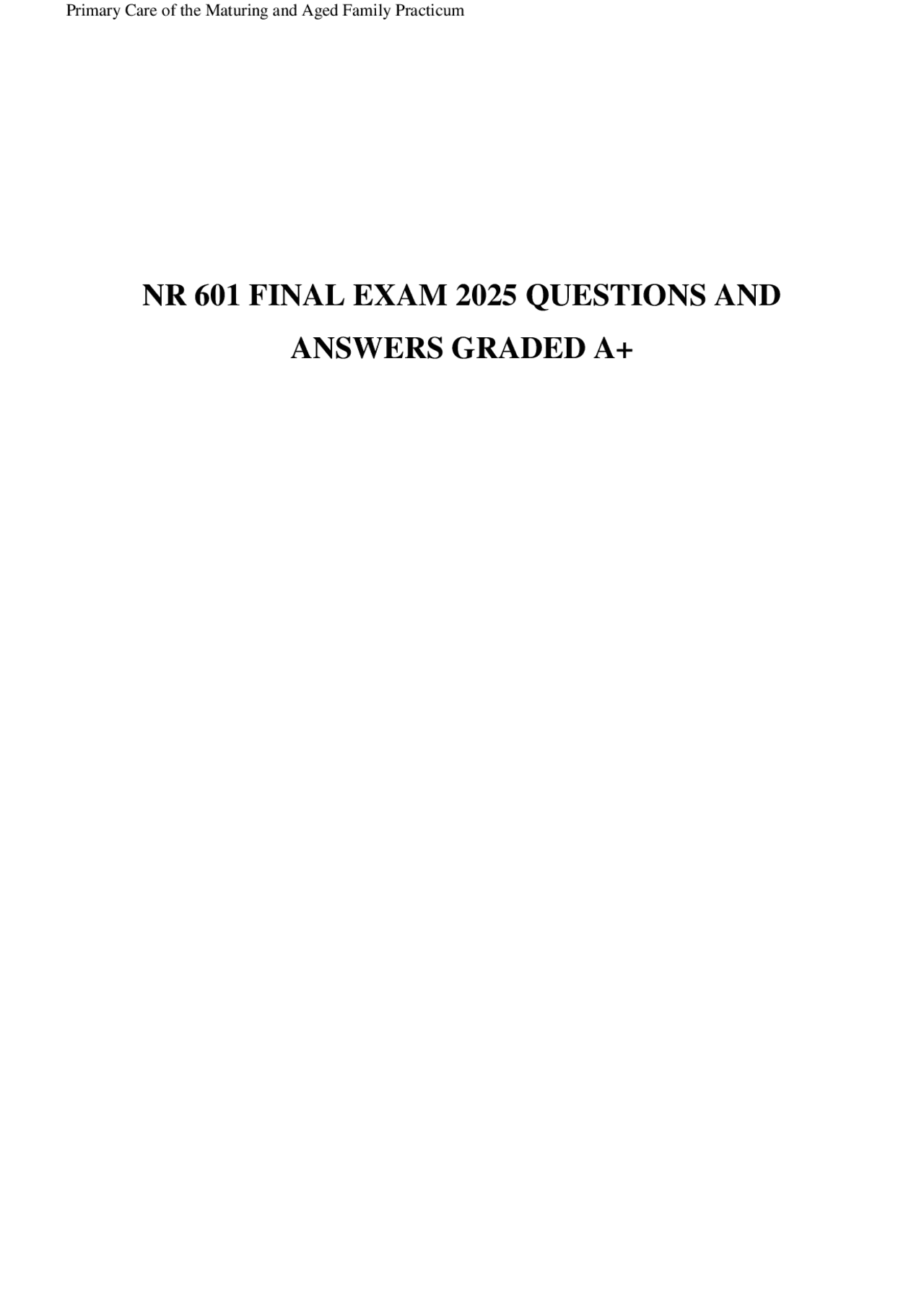 NR 601 FINAL EXAM 2025 QUESTIONS AND ANSWERS GRADED A+ | Exams Nursing ...