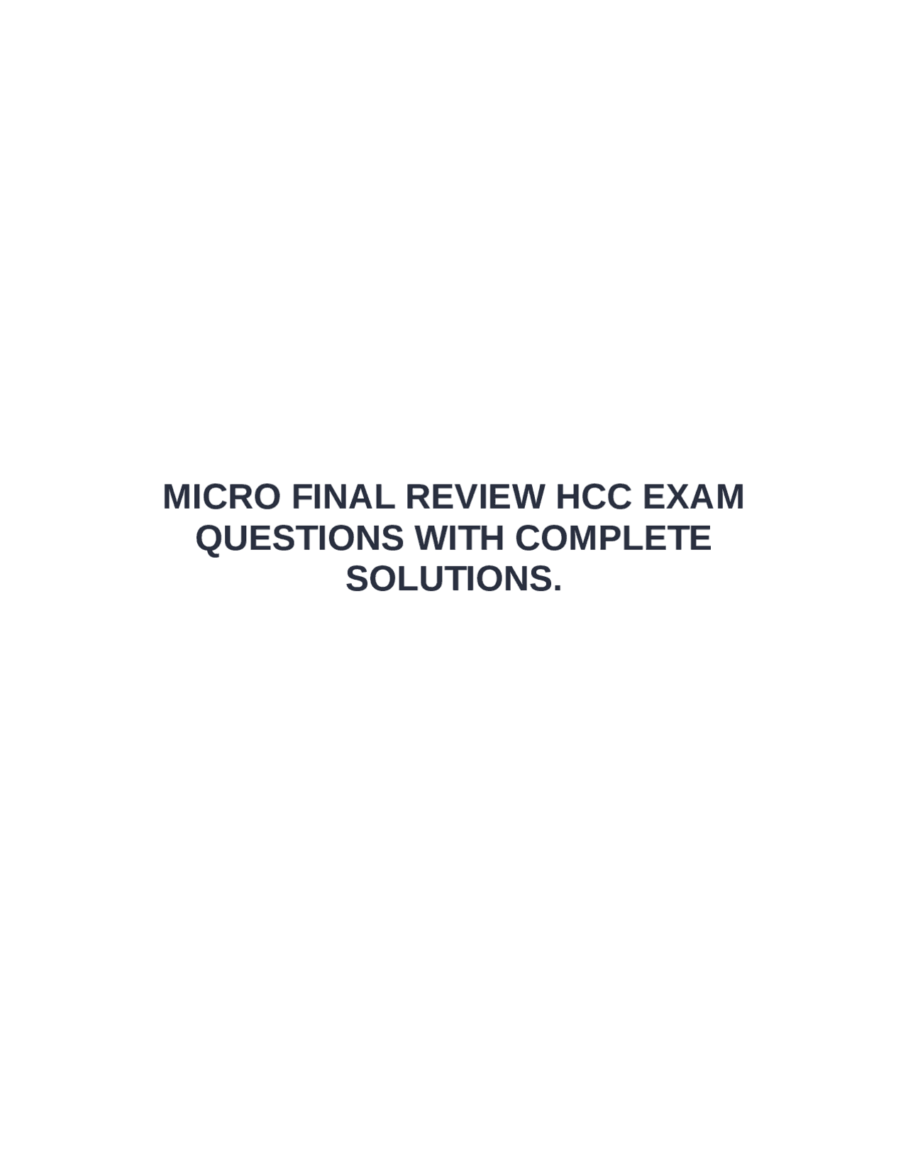 Micro Final Review Hcc Exam Questions With Complete Solutions Exams