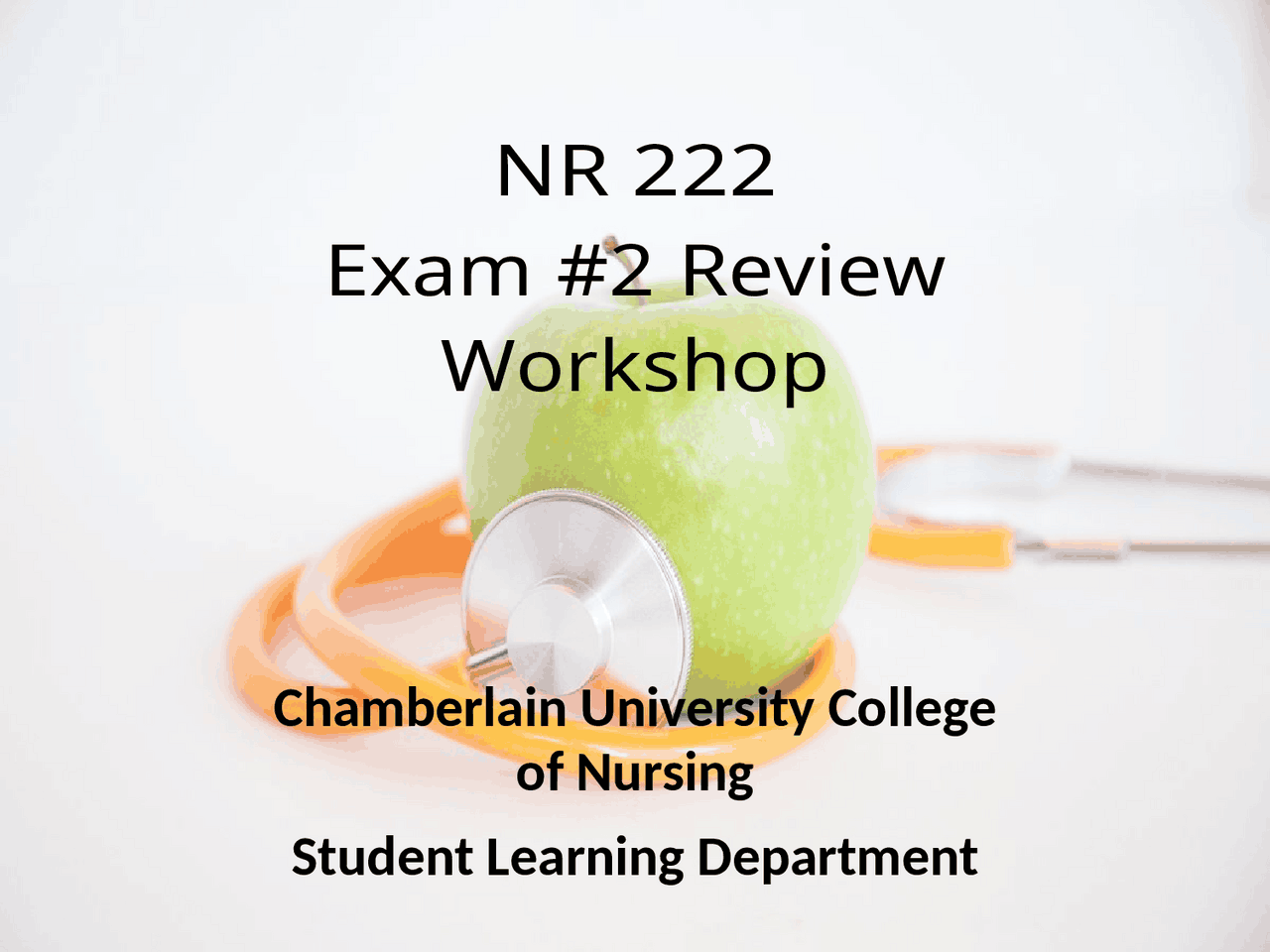 NR 222 Exam #2 Review Workshop | Exams Nursing | Docsity