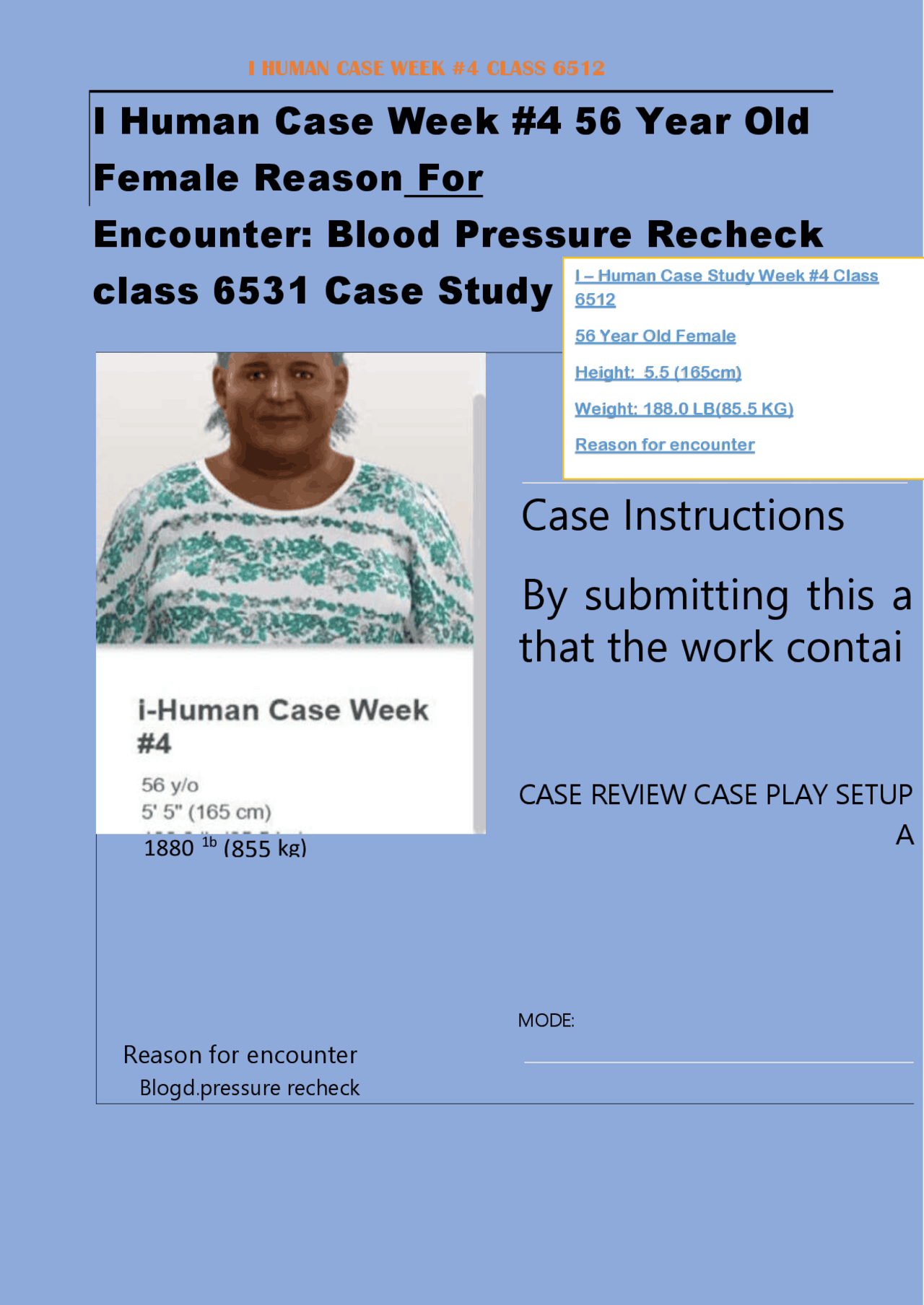 I Human Case Week #4 56 Year Old Female Reason For Encounter: Blood ...