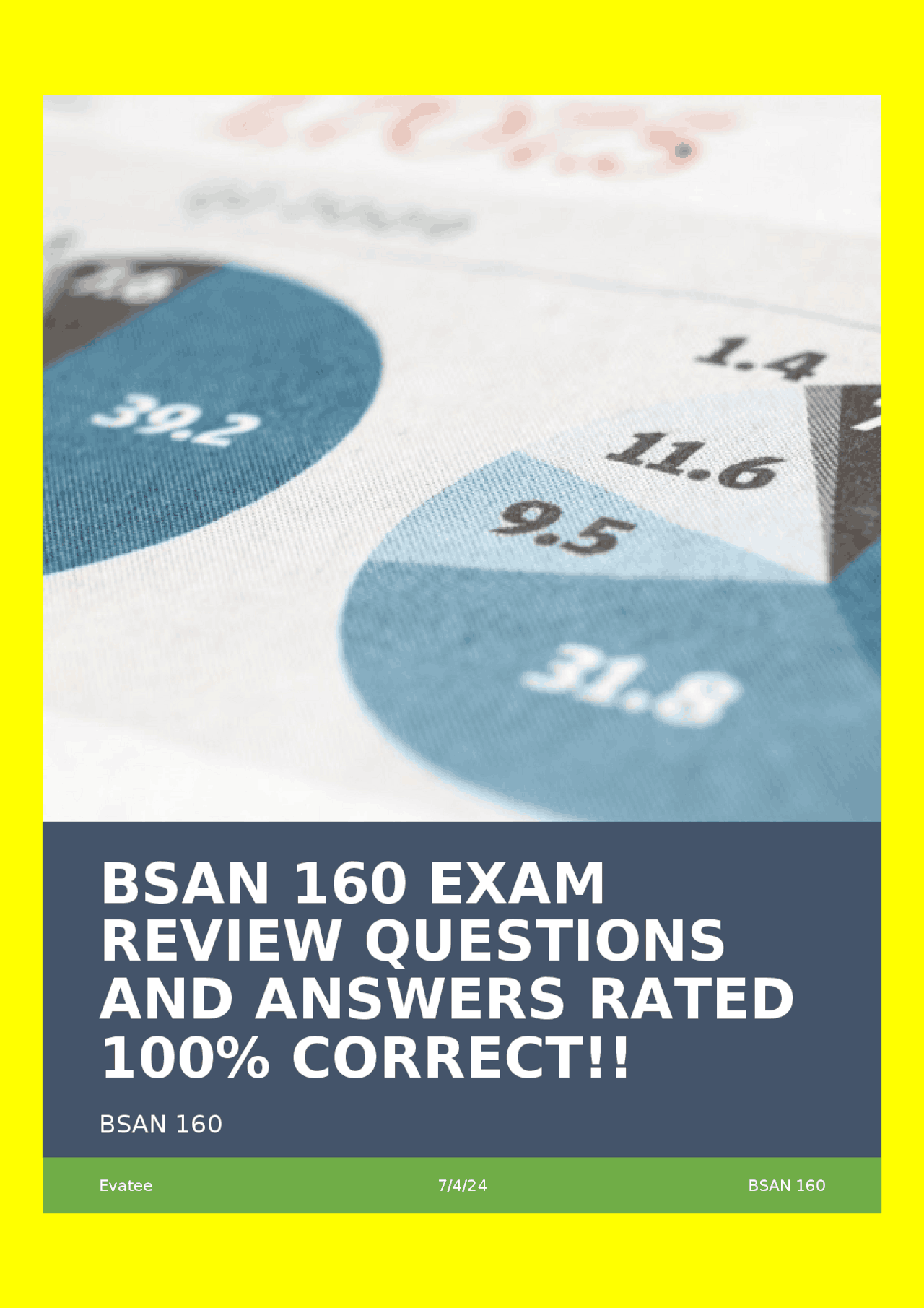 BSAN 160 EXAM REVIEW QUESTIONS AND ANSWERS RATED 100% CORRECT ...
