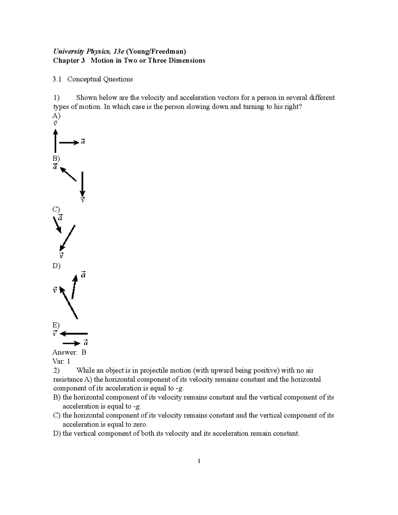 University Physics: Motion in Two or Three Dimensions - Conceptual ...