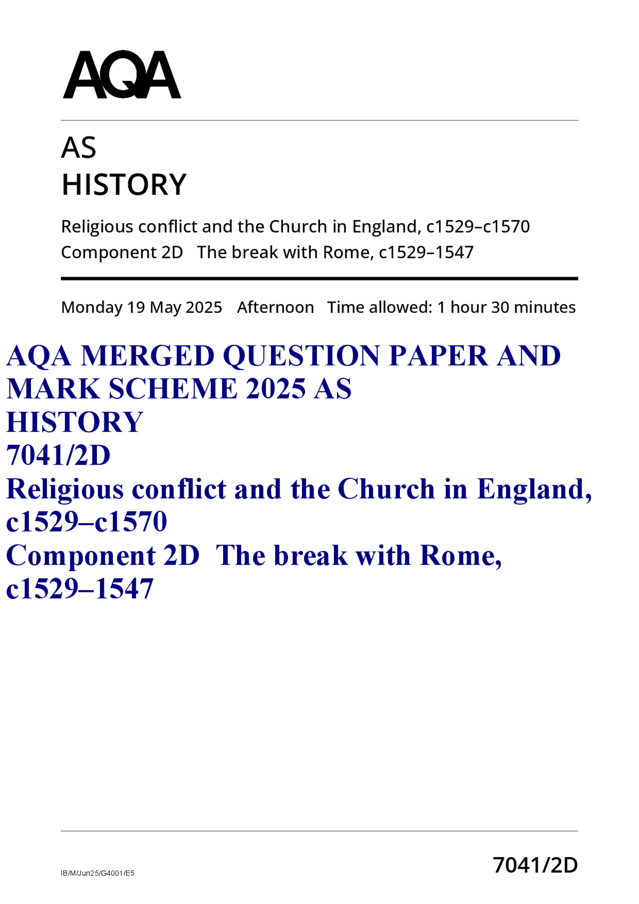 AQA MERGED QUESTION PAPER AND MARK SCHEME 2025 AS HISTORY 7041/2D ...