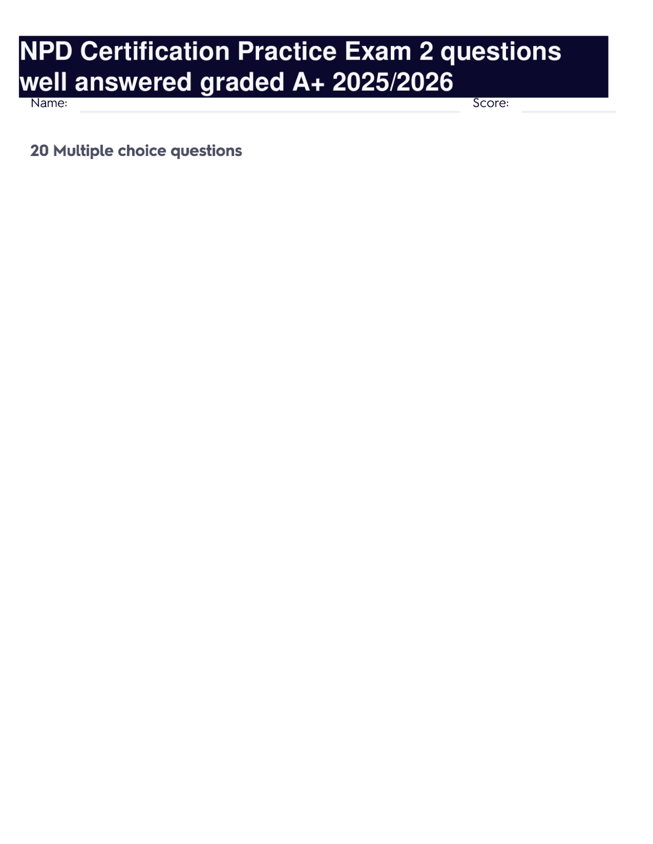 Npd Sample Questions NPD Certification Practice Exam 2 questions well answered graded A+ ...