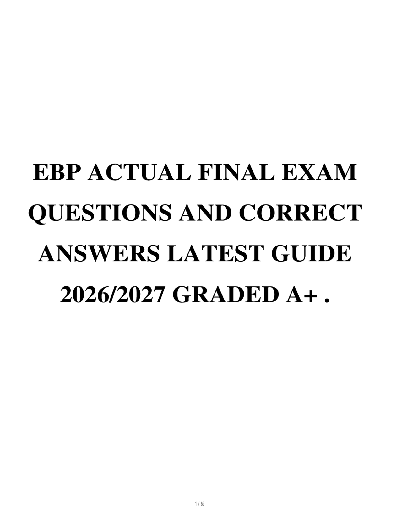 EBP ACTUAL FINAL EXAM QUESTIONS AND CORRECT ANSWERS LATEST GUIDE 2026/ ...