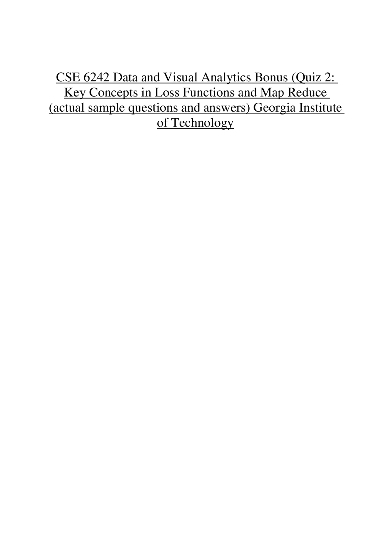 CSE 6242 Data and Visual Analytics Bonus Quiz 2 Key Concepts in Loss ...