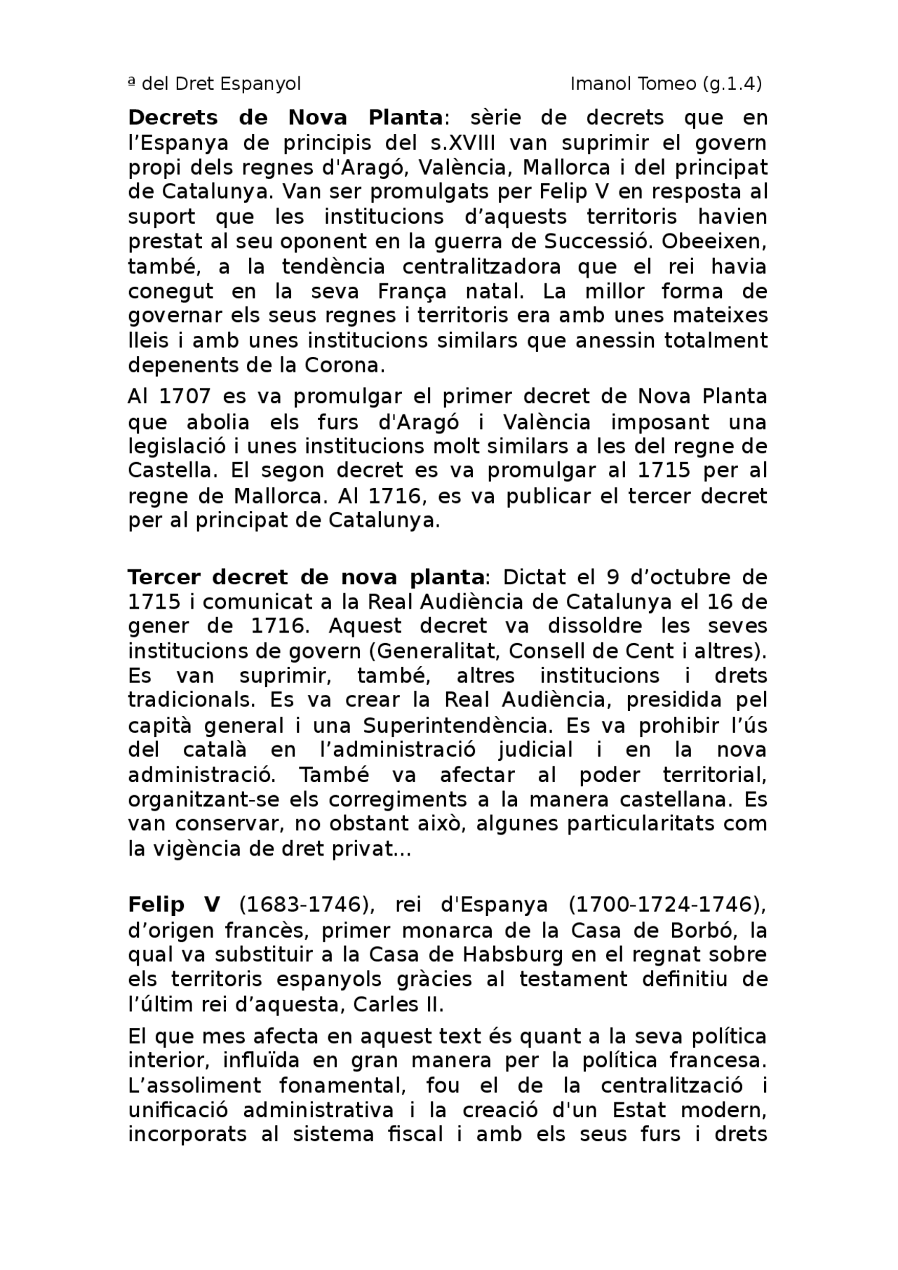 Decrets de Nova Planta sèrie de decrets que en l’Espanya de principis del s. Apuntes de Decrets de Nova Planta sèrie de decrets que en l’Espanya de principis del s. Apuntes de