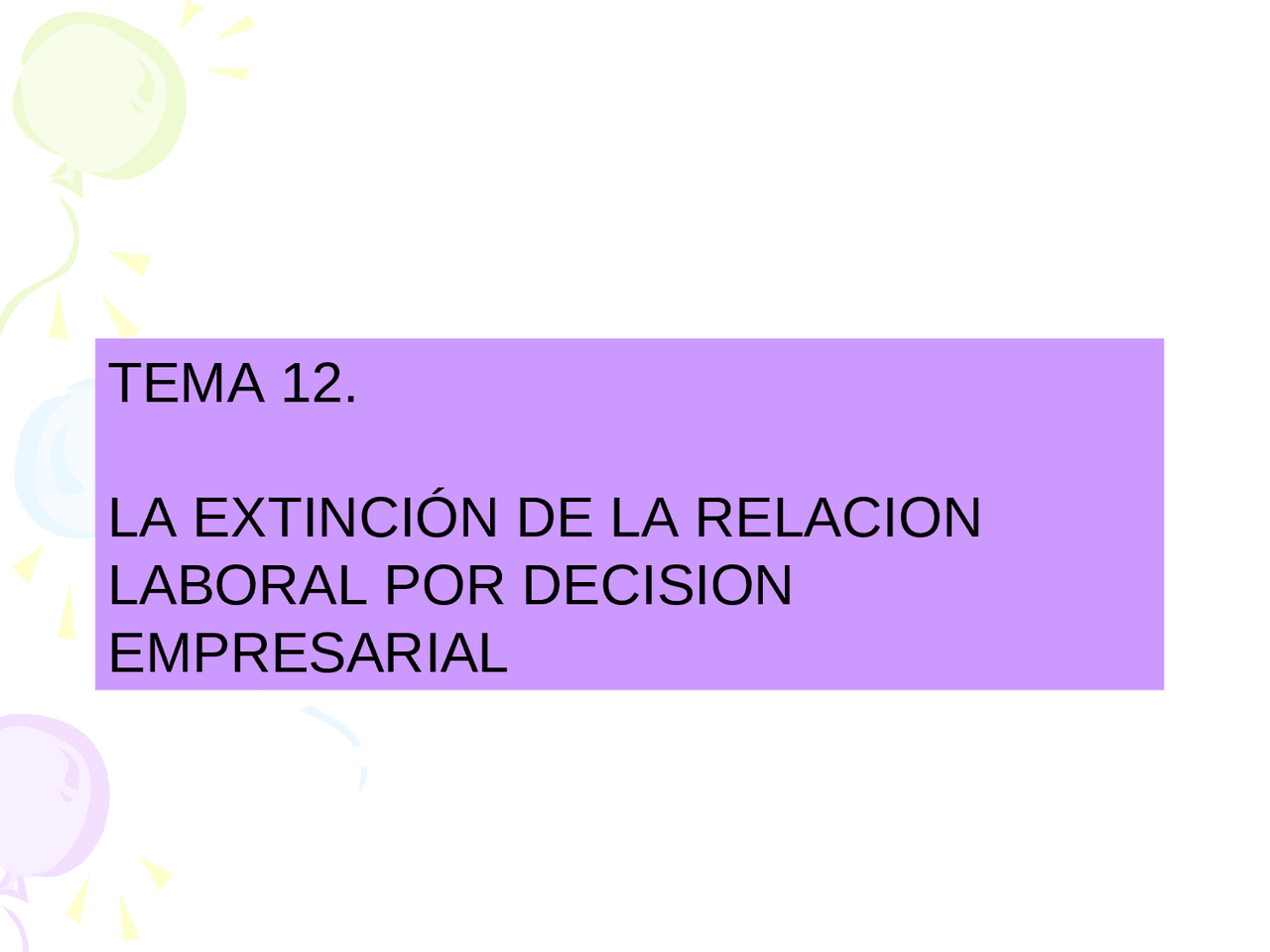 La extinción de la relación laboral por decisión empresarial - Apuntes
