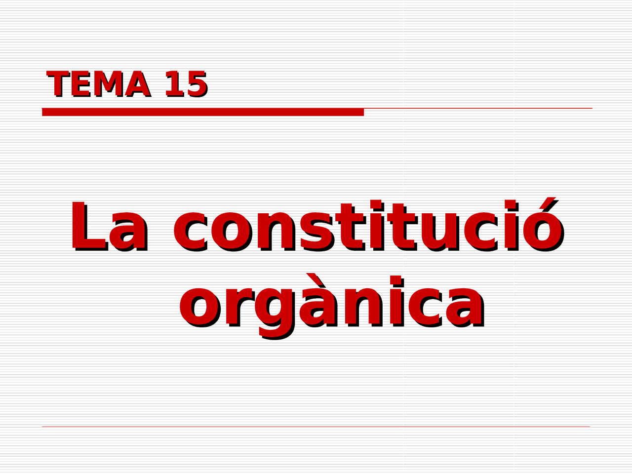 Part organica de la Constitució Apuntes