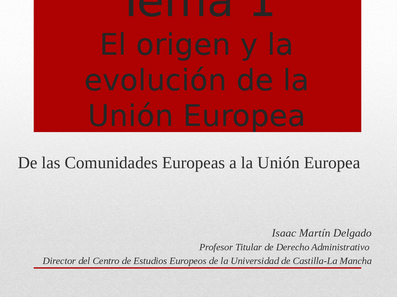 Tema 1 El origen y la evolución de la Unión Europea - Apuntes de Teoría ...