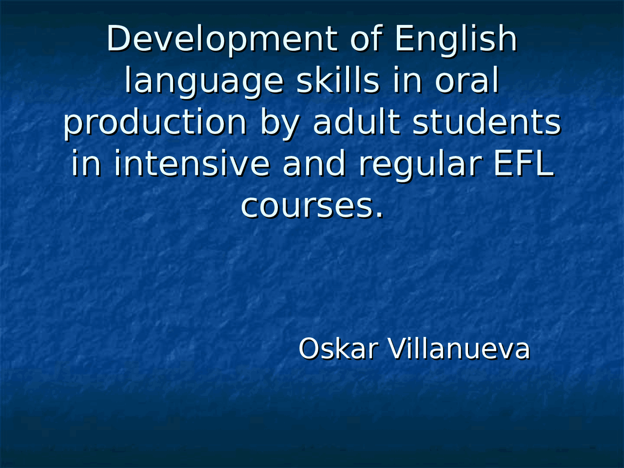 Development of English Language skills in oral production - Apuntes de ...