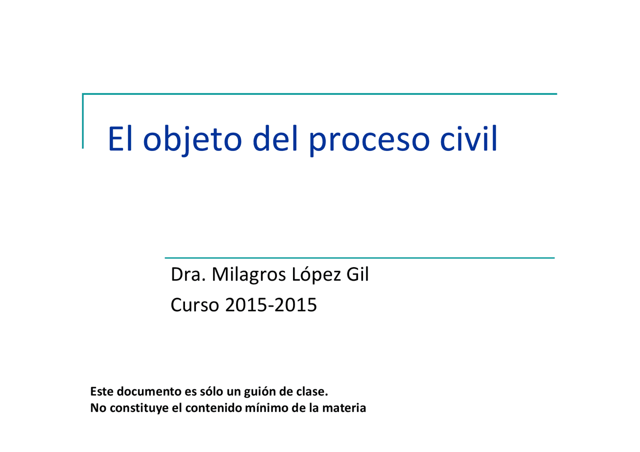 Tema 1. EL OBJETO DEL PROCESO CIVIL - Apuntes de Derecho Procesal - Docsity