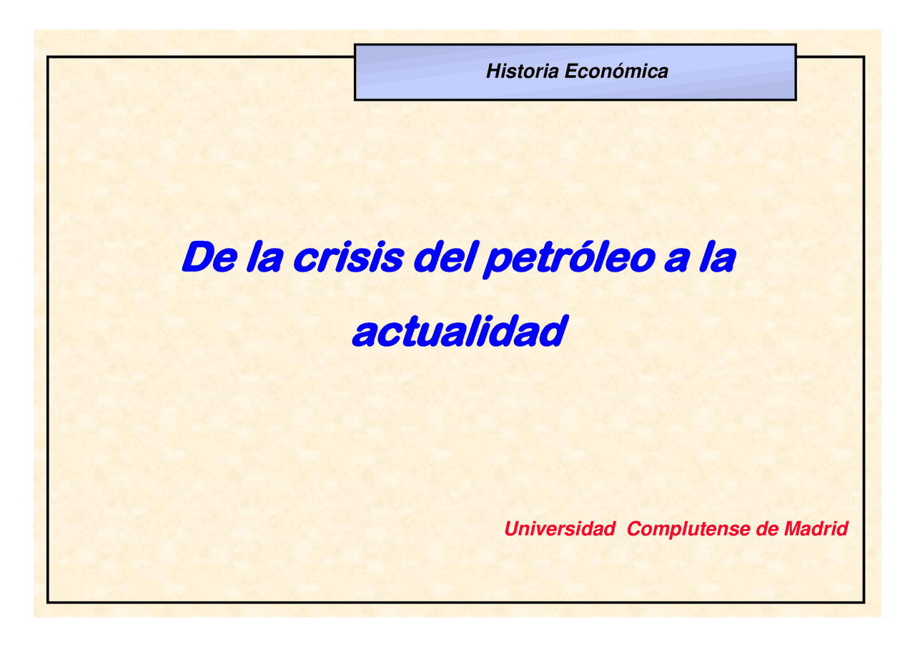 De la crisis del petróleo a la actualidad - Apuntes de Historia ...