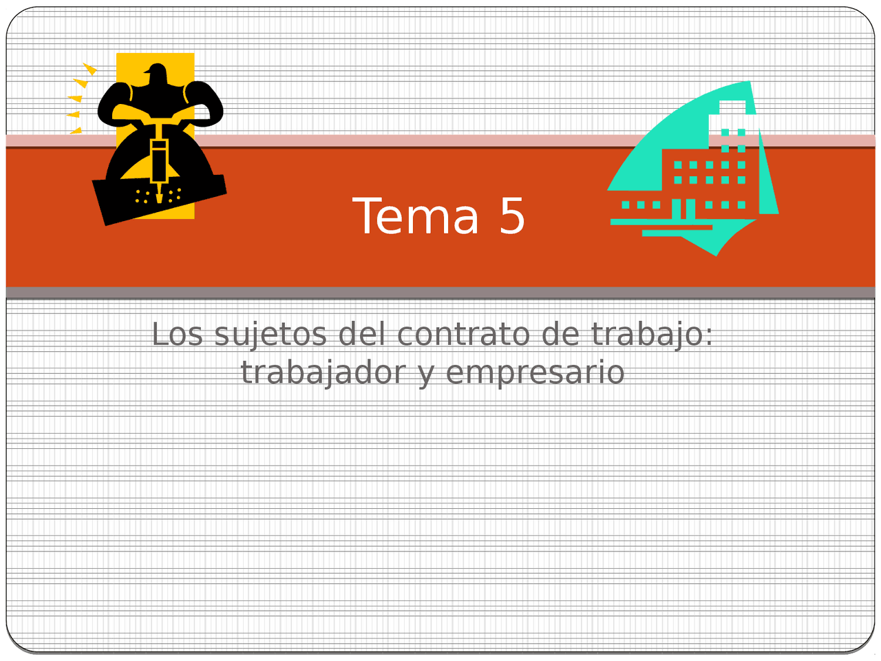 Derecho del trabajo tema 5 - Apuntes de Derecho Laboral - Docsity