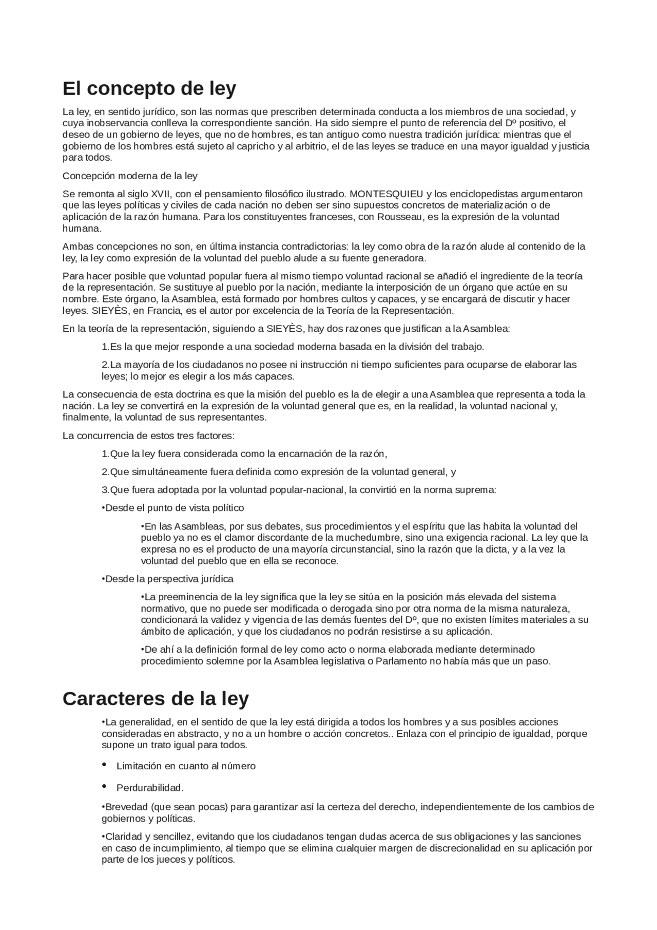 El concepto de ley La ley, en sentido jurídico, son las normas que ...