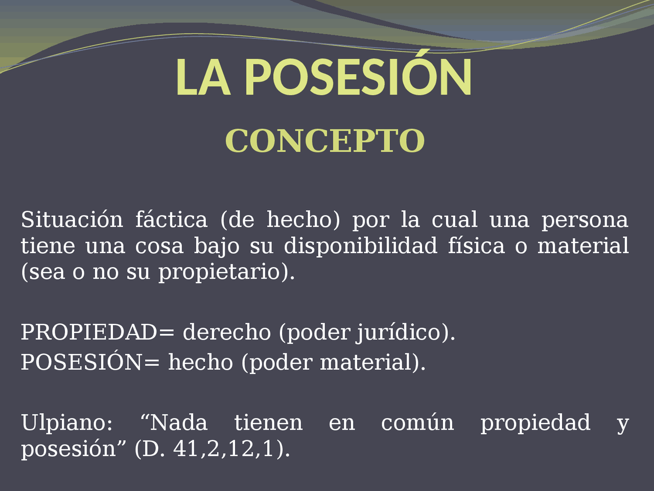 LA POSESIÓN CONCEPTO - Apuntes de Derecho Romano - Docsity