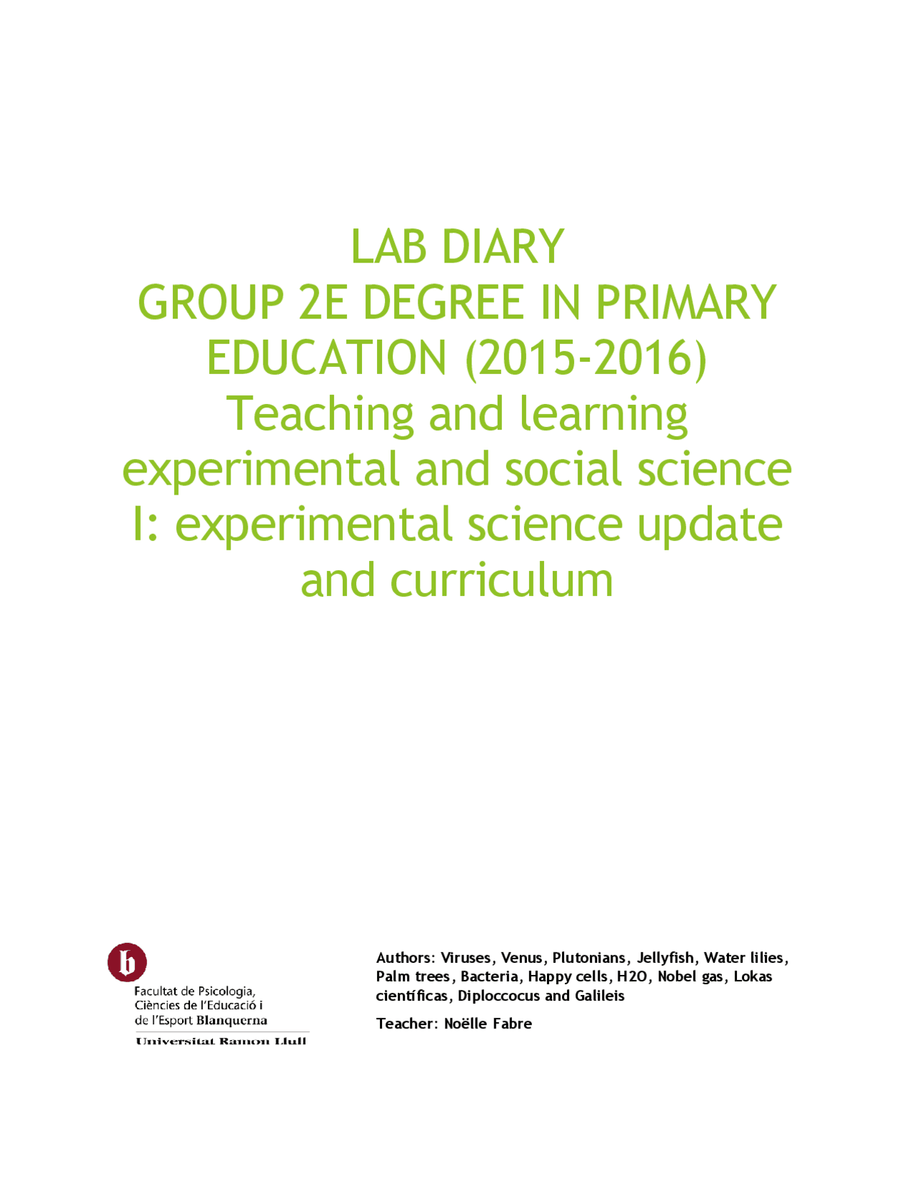 LAB DIARY GROUP 2E DEGREE IN PRIMARY EDUCATION (2015-2016) Teaching and ...
