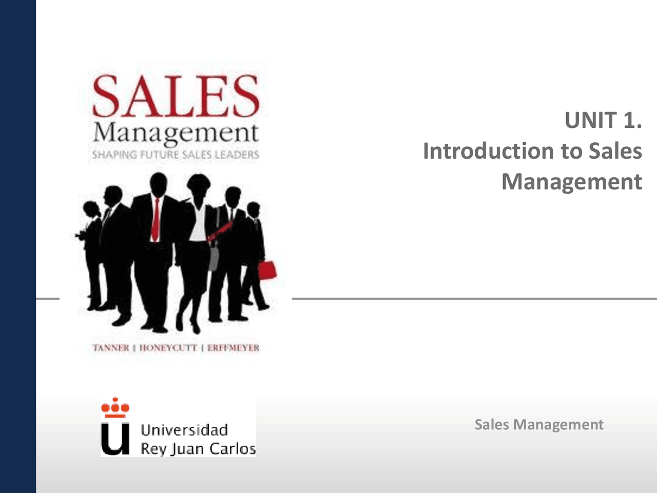 UNIT 1 Introduction to Sales Management References Contents ...