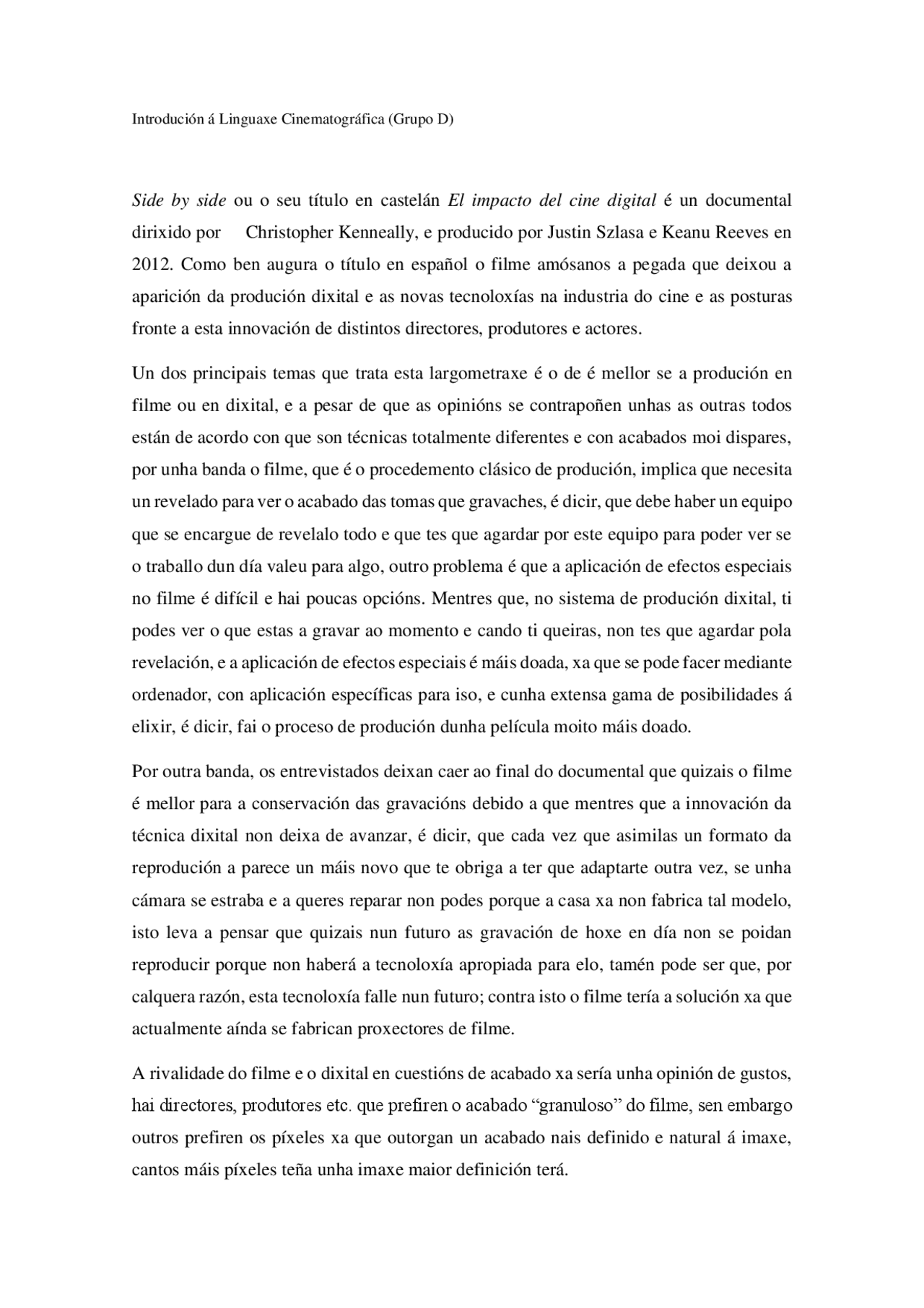 Comentario sobre o documental "Side by side". Apuntes de Historia del