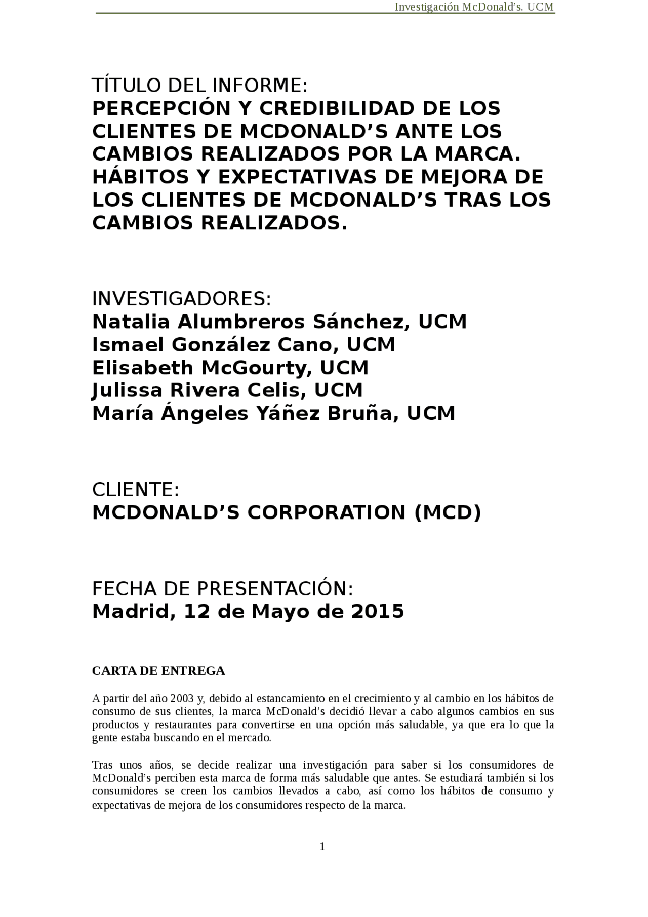 Cuanto Cobra Un Empleado De Mcdonalds Percepción y credibilidad de los clientes de McDonald's ante los cambios  realizados por la marca - Apuntes de Administración de Empresas - Docsity