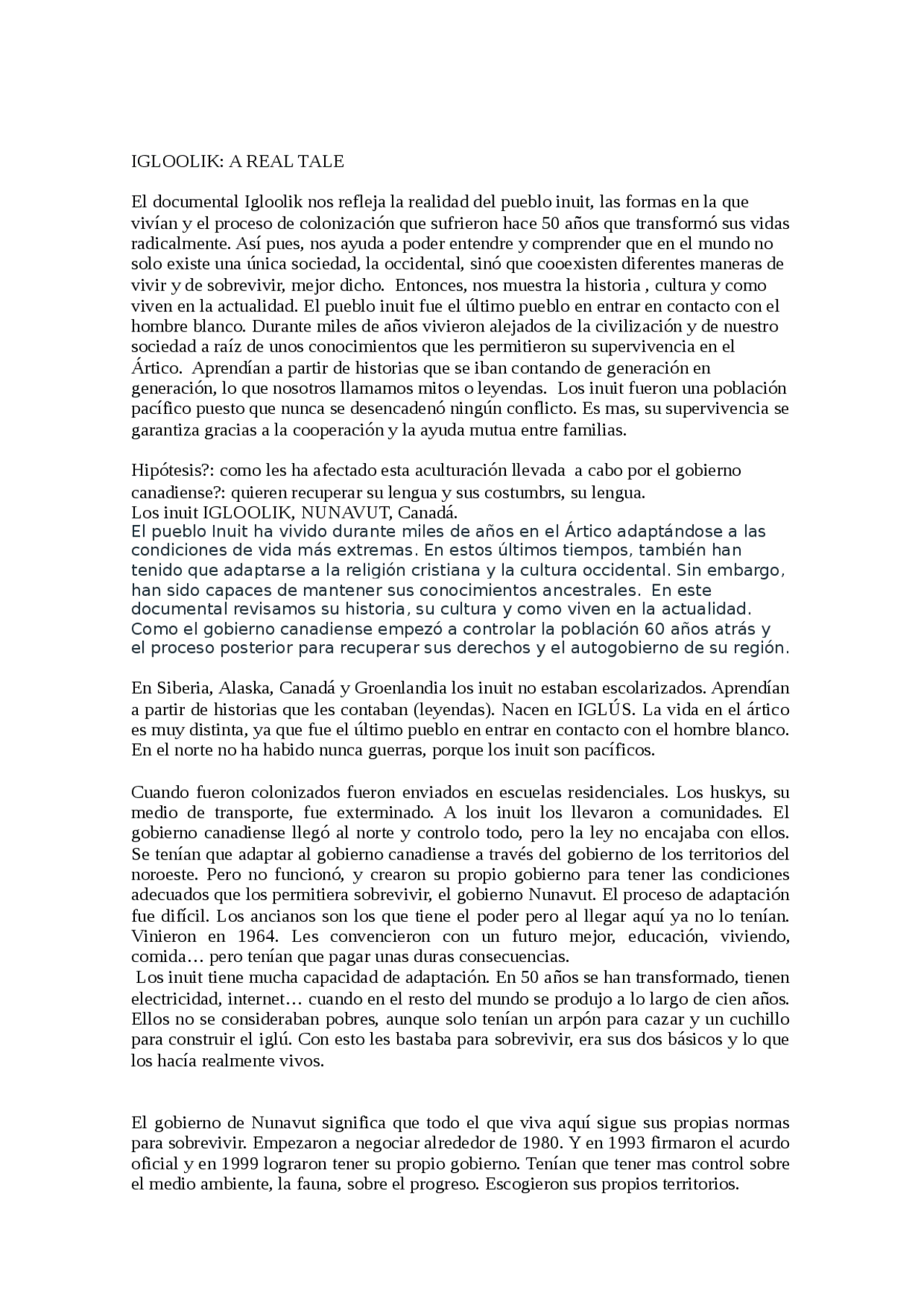 IGLOOLIK A REAL TALEEl documental Igloolik nos refleja la realidad del