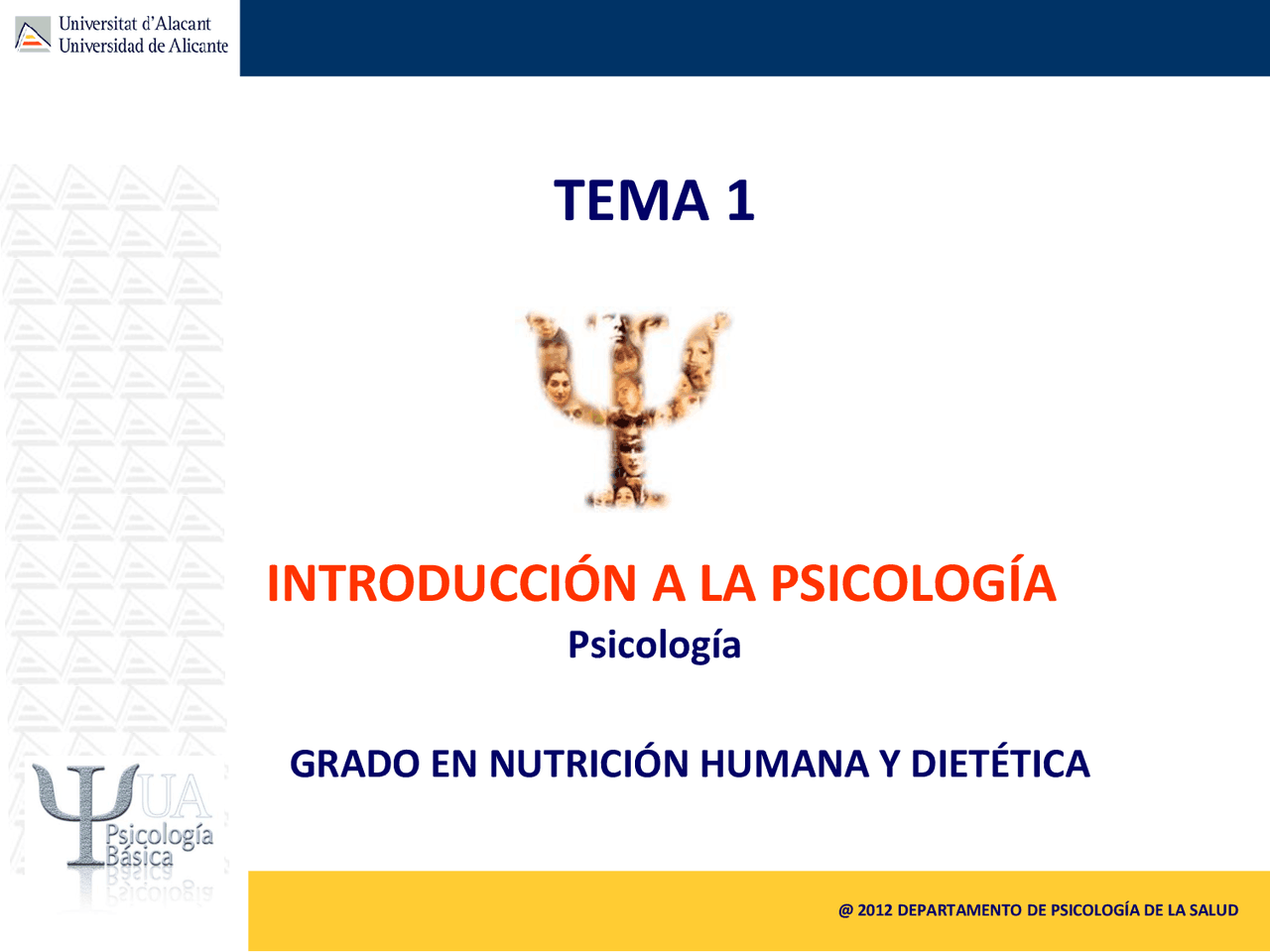 TEMA 1 INTRODUCCIÓN A LA PSICOLOGÍA 1. PSICOLOGÍA: DEFINI - Apuntes de ...
