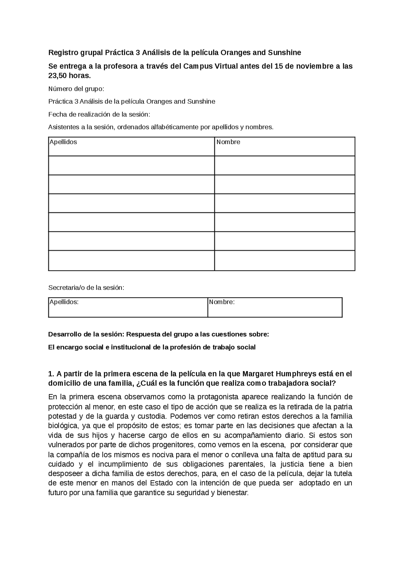 Práctica 3 Análisis de la película Oranges and Sunshine Ejercicios de