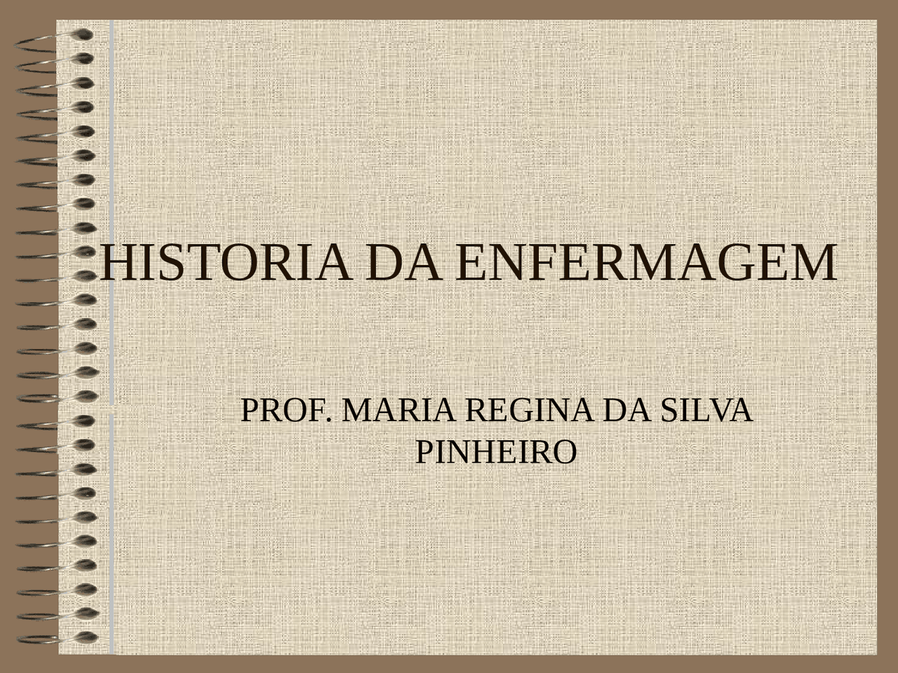 HISTORIA DA ENFERMAGEM PROF. MARIA REGINA DA SILVA PINHEIRO Era cri Docsity