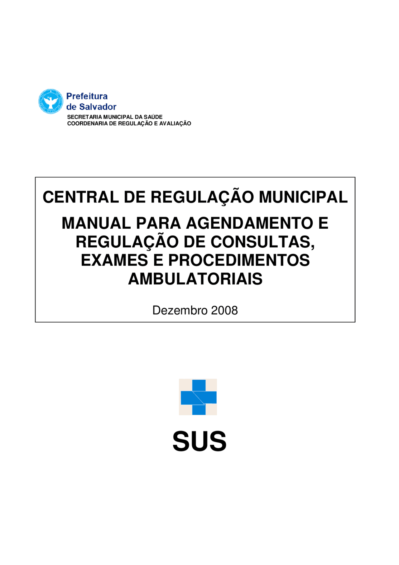 Manual para agendamento e regulação de consultas, exames e ...
