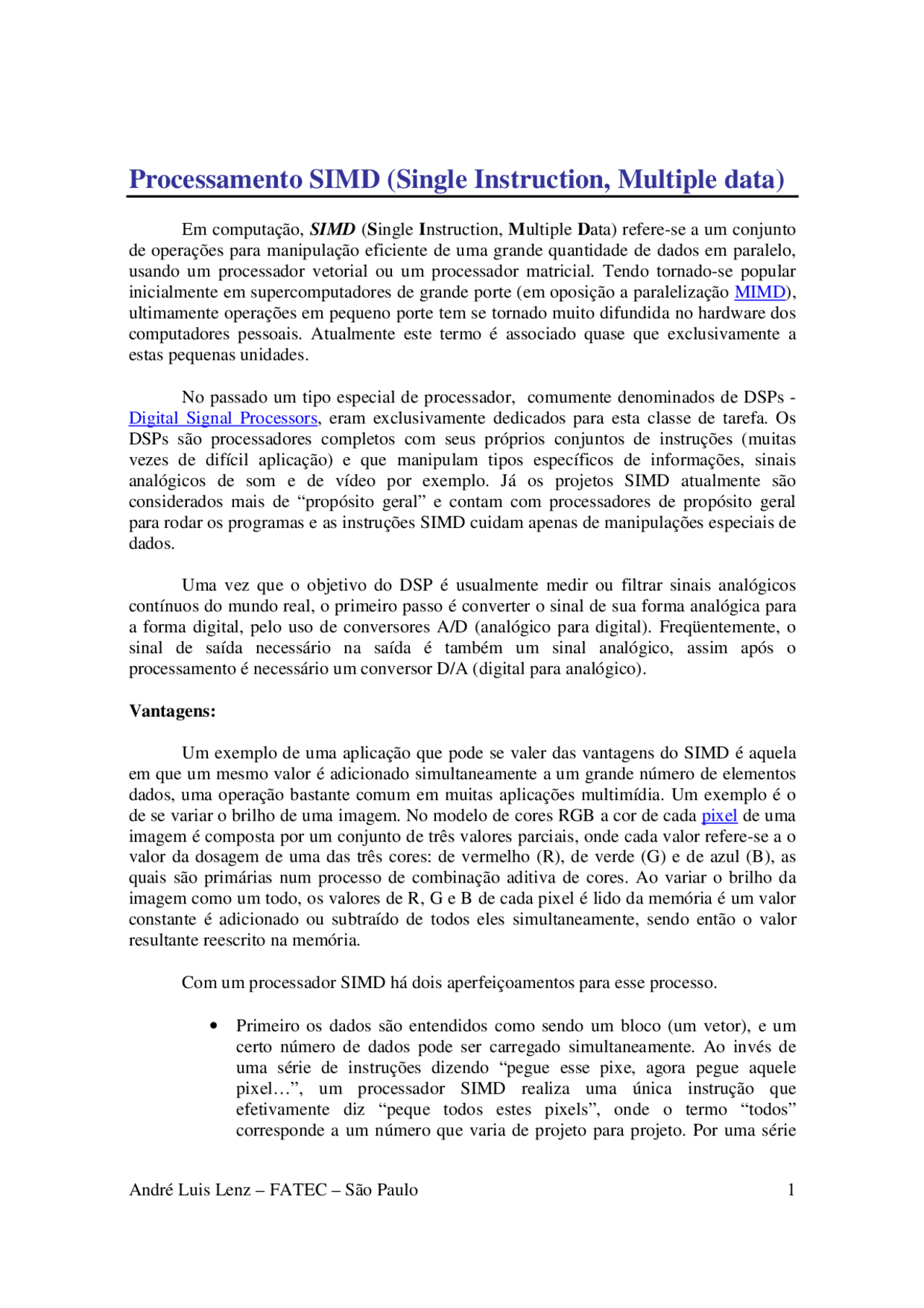 Paralelismo em Processamento - SIMD (Single Instruction, Multiple data ...