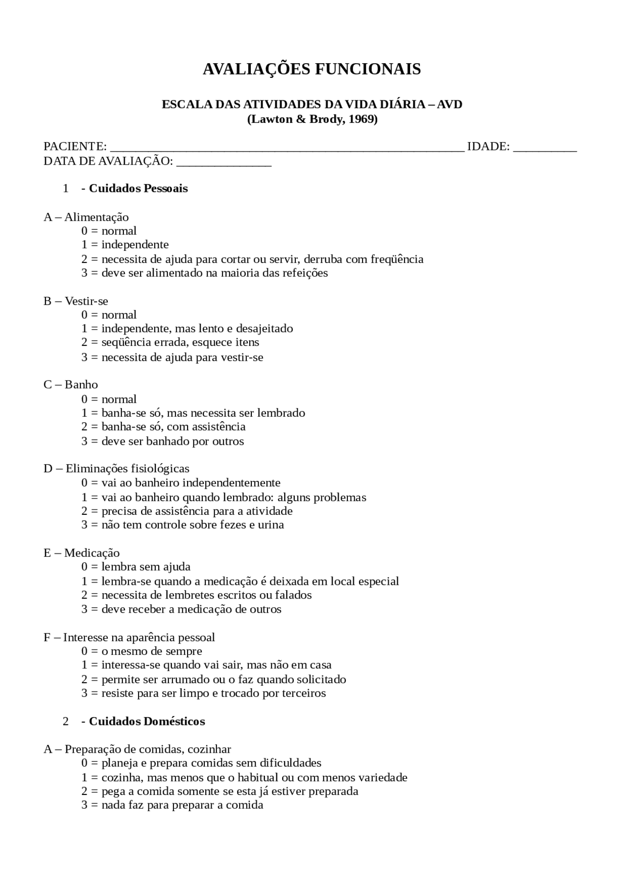 Avaliação Funcional Índice de Katz O índice de Katz, foi criado por Sidney Katz, Docsity Avaliação Funcional Índice de Katz O índice de Katz, foi criado por Sidney Katz, Docsity