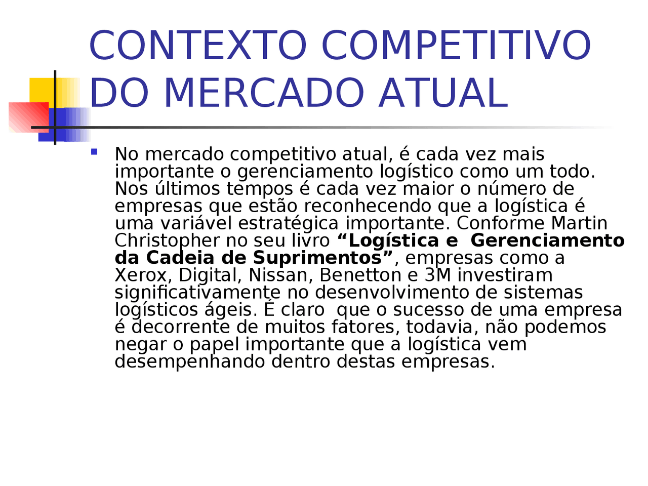 Contexto Competitivo do Mercado Atual - Slide de logística e ...