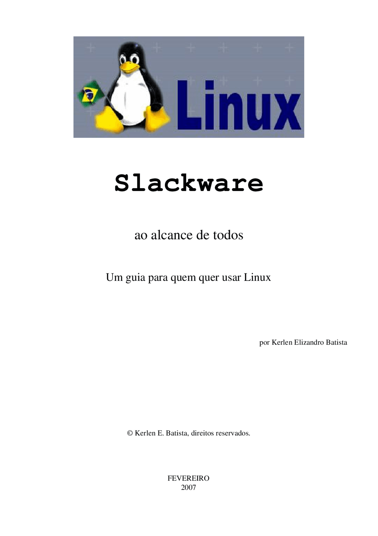 Slackware ao alcance de todos Um guia para quem quer usar Linux ...