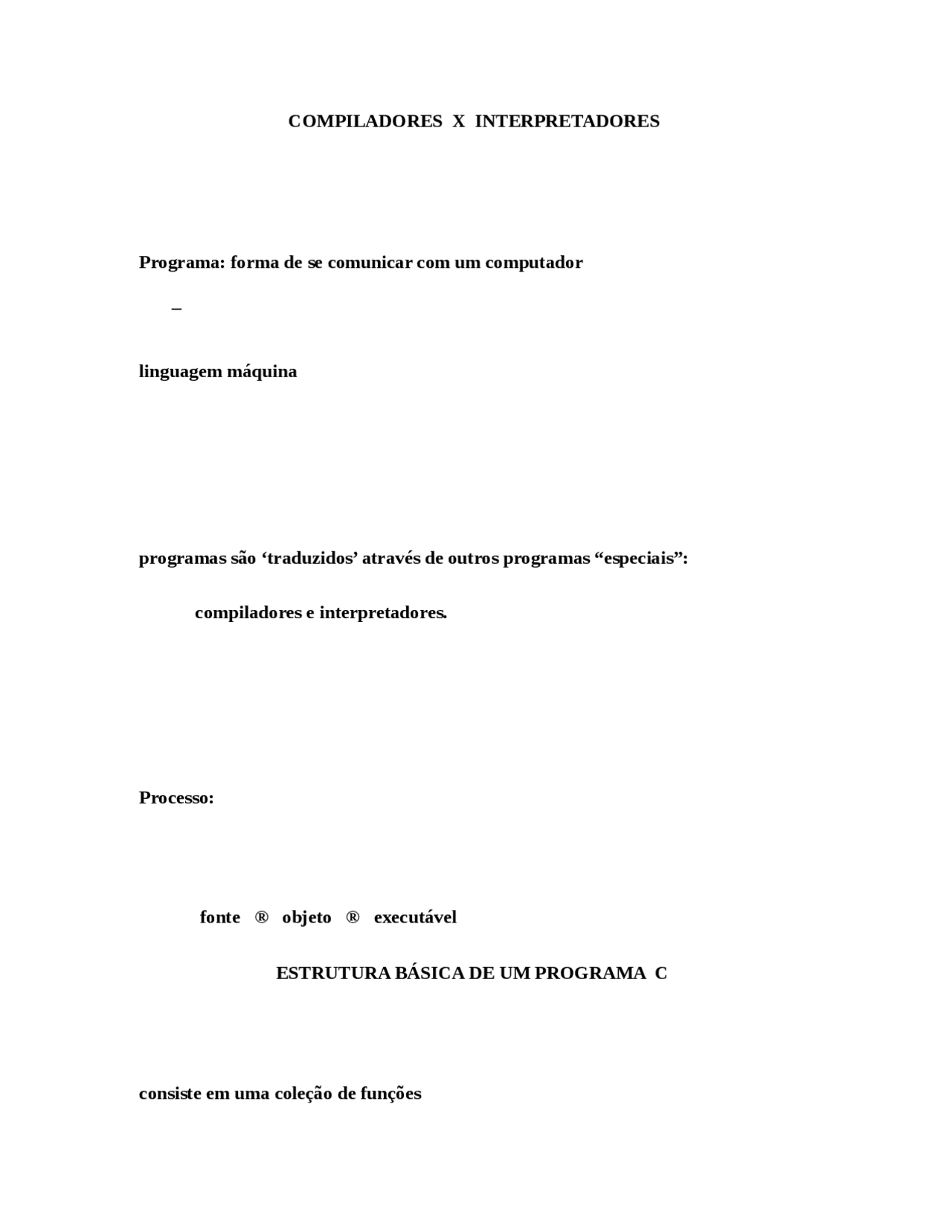 compreendendo os fundamentos: estrutura básica dos... Linguagem C - Estrutura Básica de um programa C - Para quem quer ...