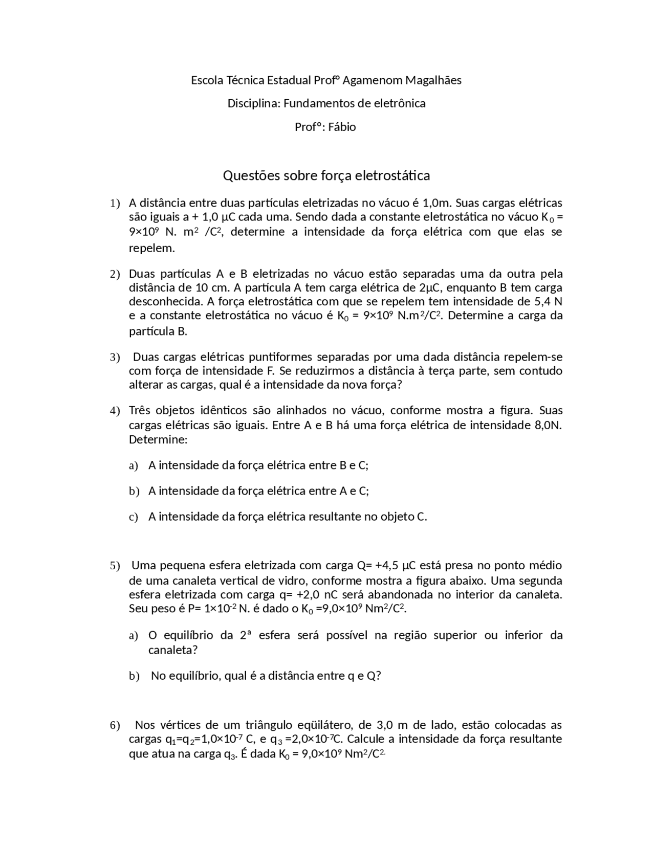 questoes de eletrostatica - questoes de eletrostatica | Docsity