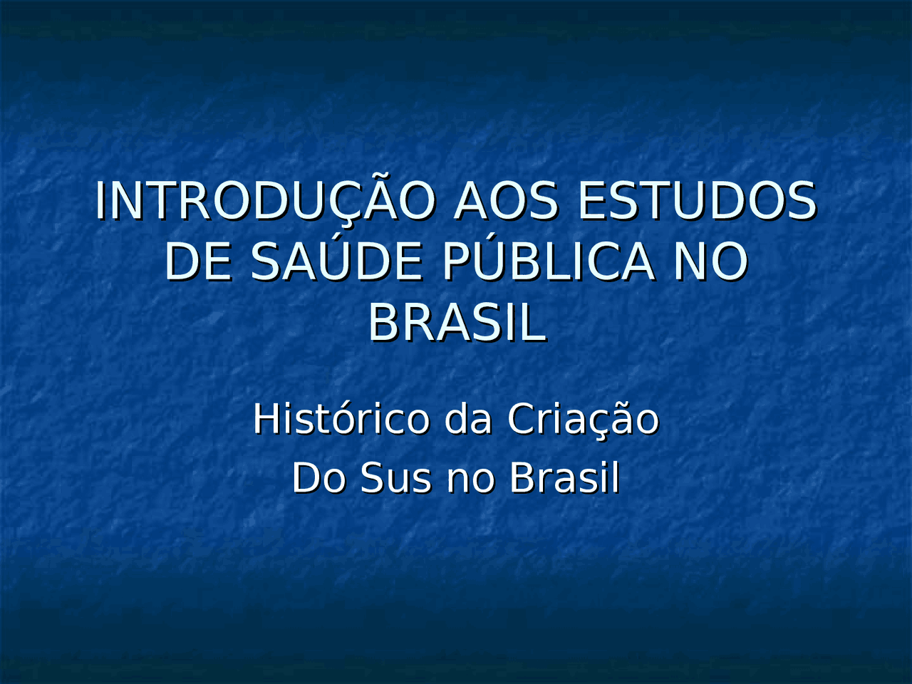 Historico da Criação do Sus Histórico da criação do Sus um pouco