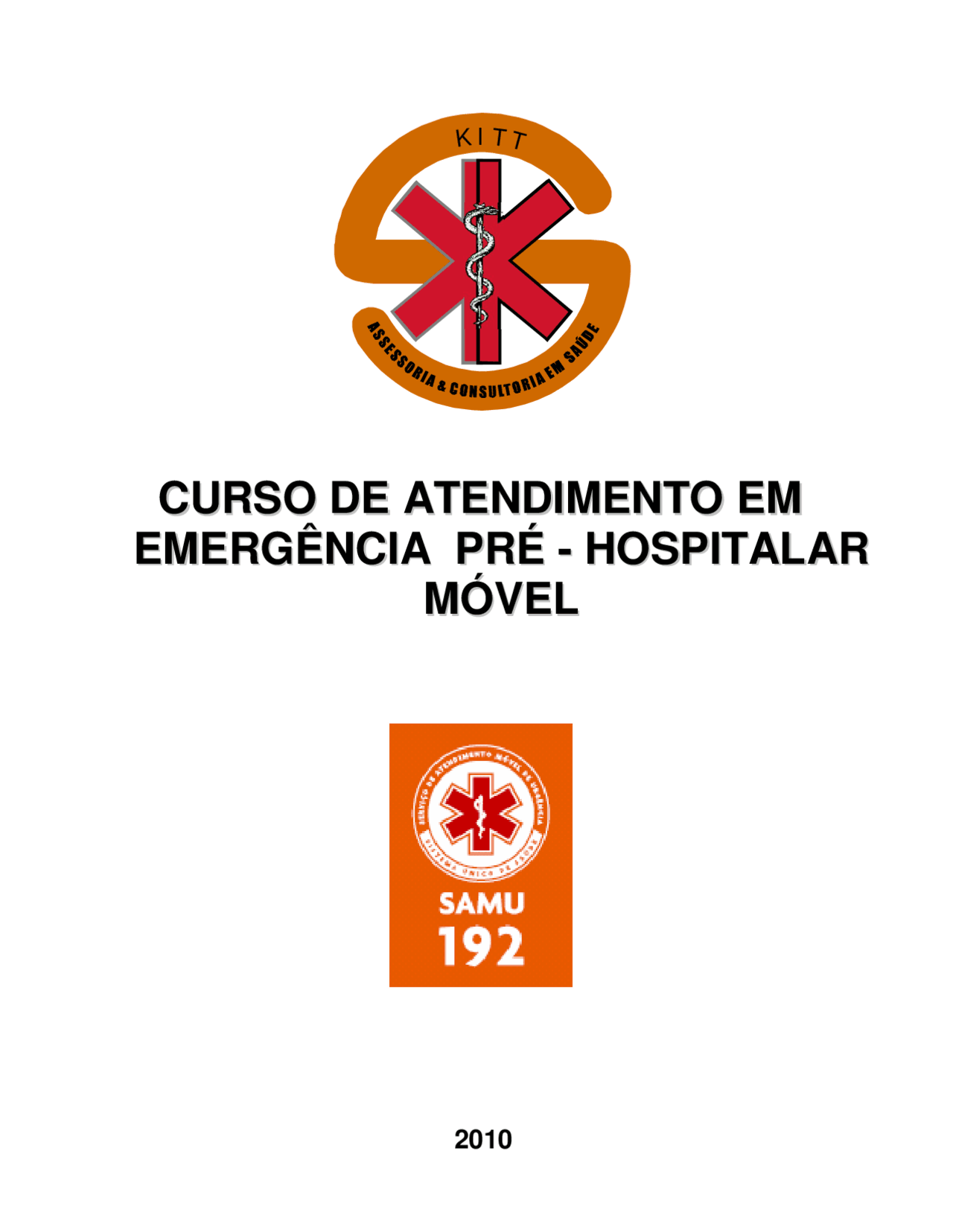 Apostila samu - médicos e enfermeiros - Apostila do SAMU - URGÊNCIA E ...