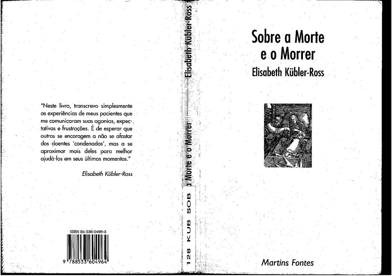 Sobre a Morte e o Morrer - Relato sobre estagio final de pacientes a ...