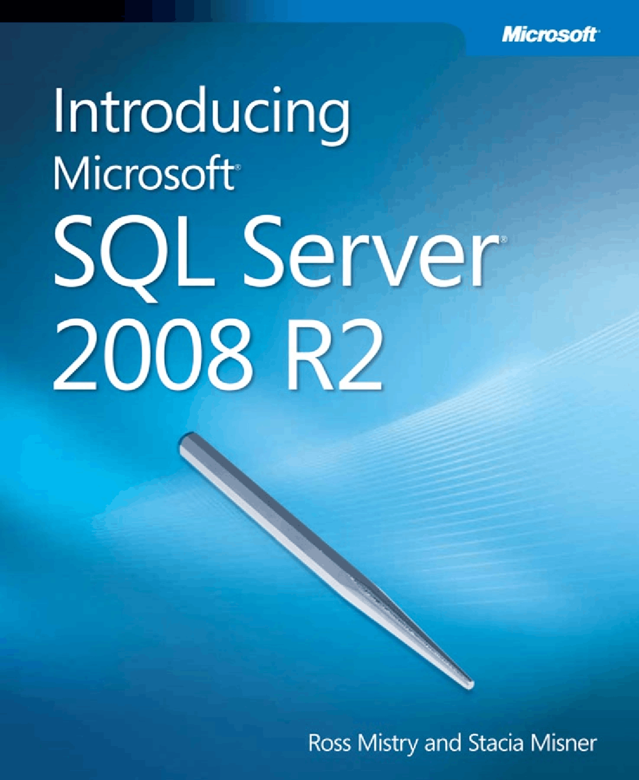 Introducing SQL Server 2008 - SQL Server 2008 - Docsity