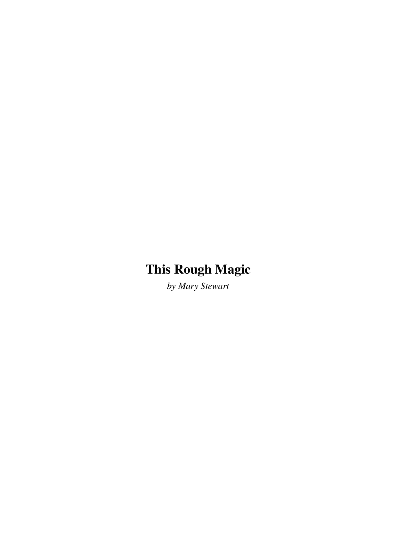 This Rough Magic - This Rough Magic - by Mary Stewart - Docsity