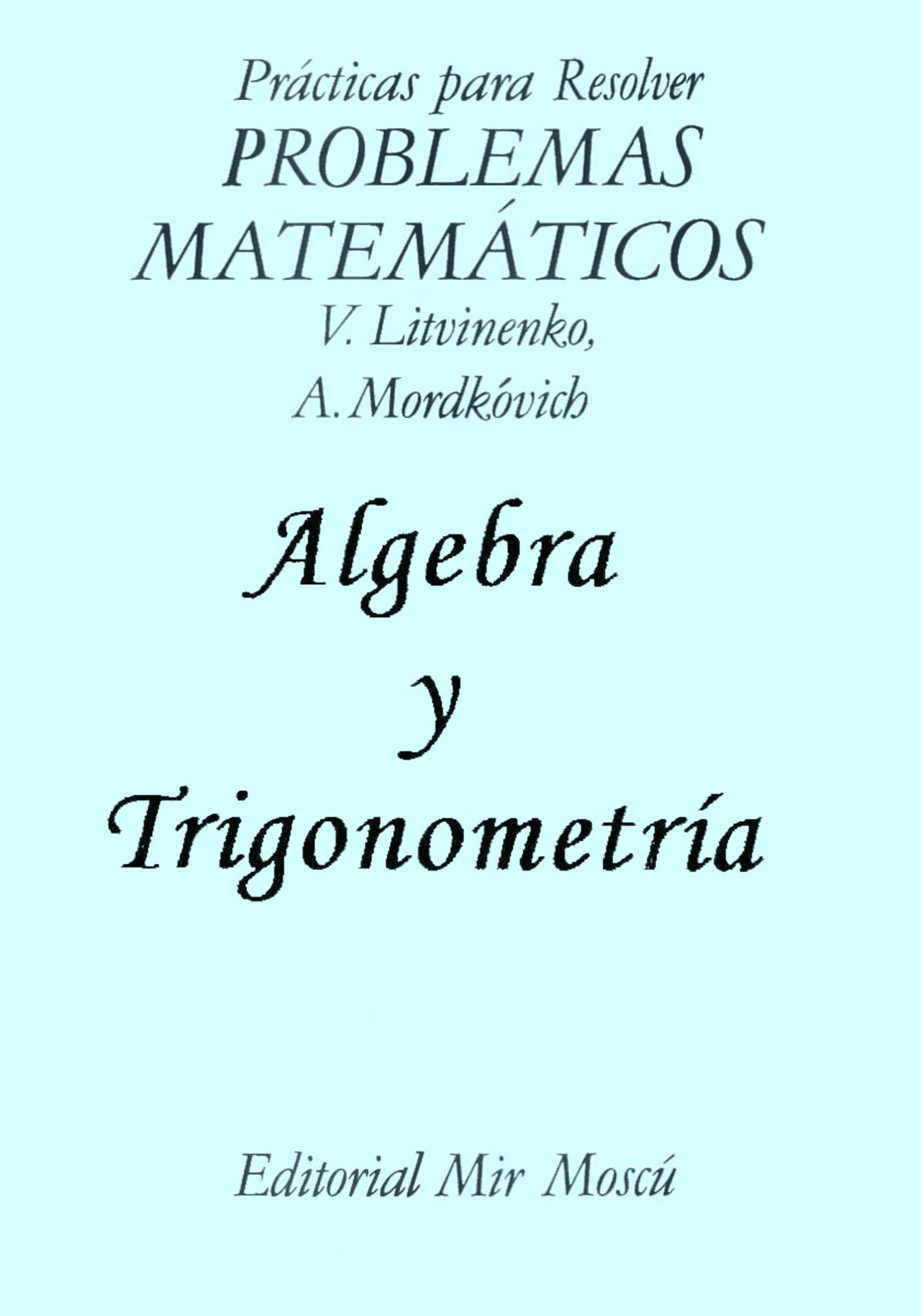 Praticas Para Resolver Problemas Matematicos Algebra E Trigonometria Ed Mir Otimo Docsity
