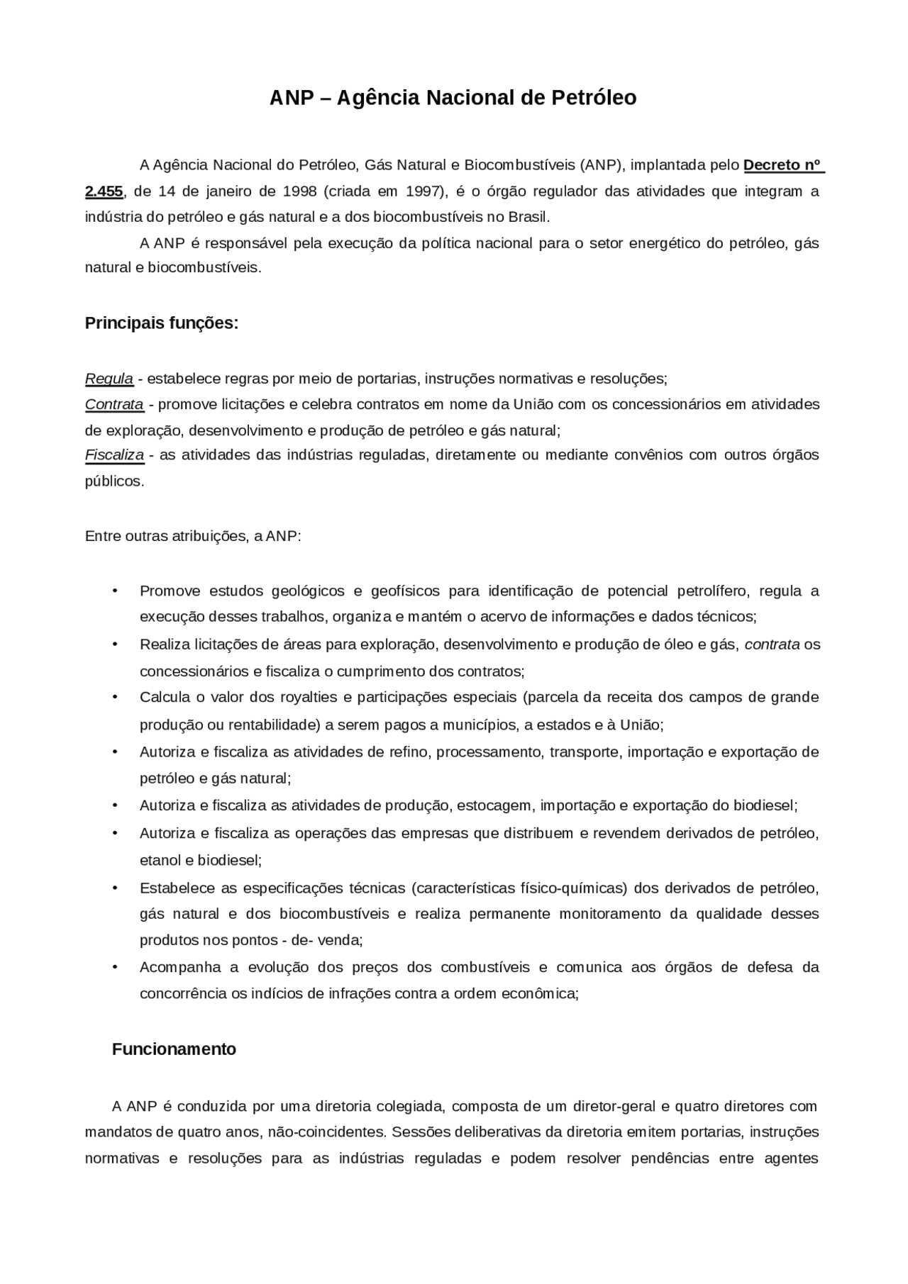 ANP – Agência Nacional de Petróleo A Agência Nacional do Petróleo ...