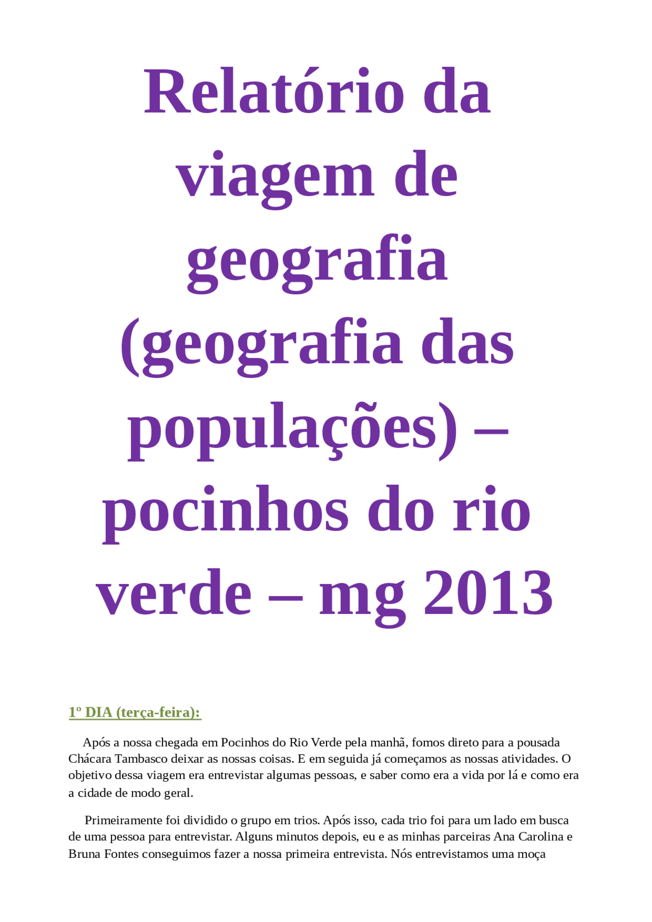 Viagem para Pocinhos do Rio Verde (relatório) - Tudo sobre Pocinhos