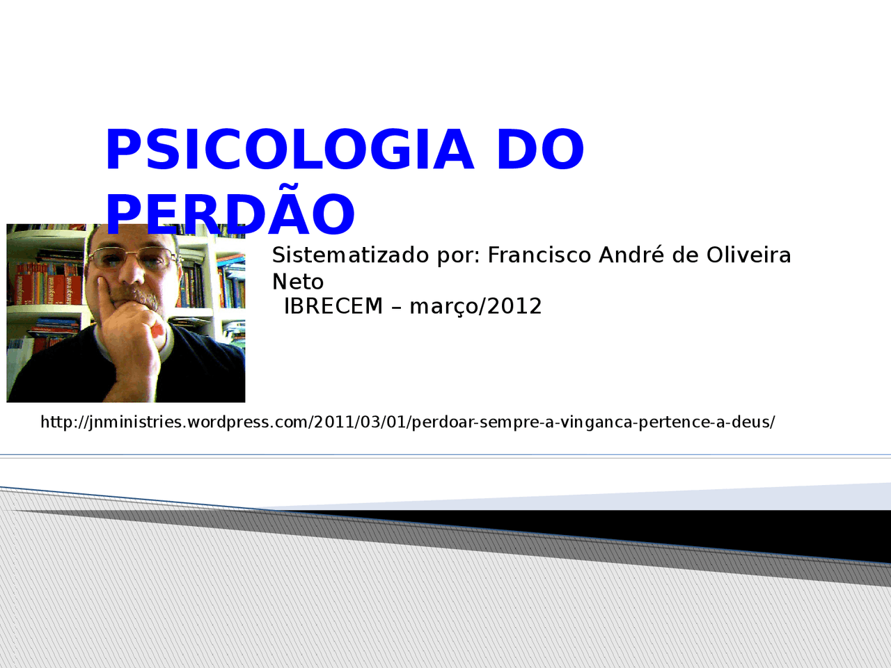 Estudo sobre o perdão - Estudo sobre o perdão - Docsity