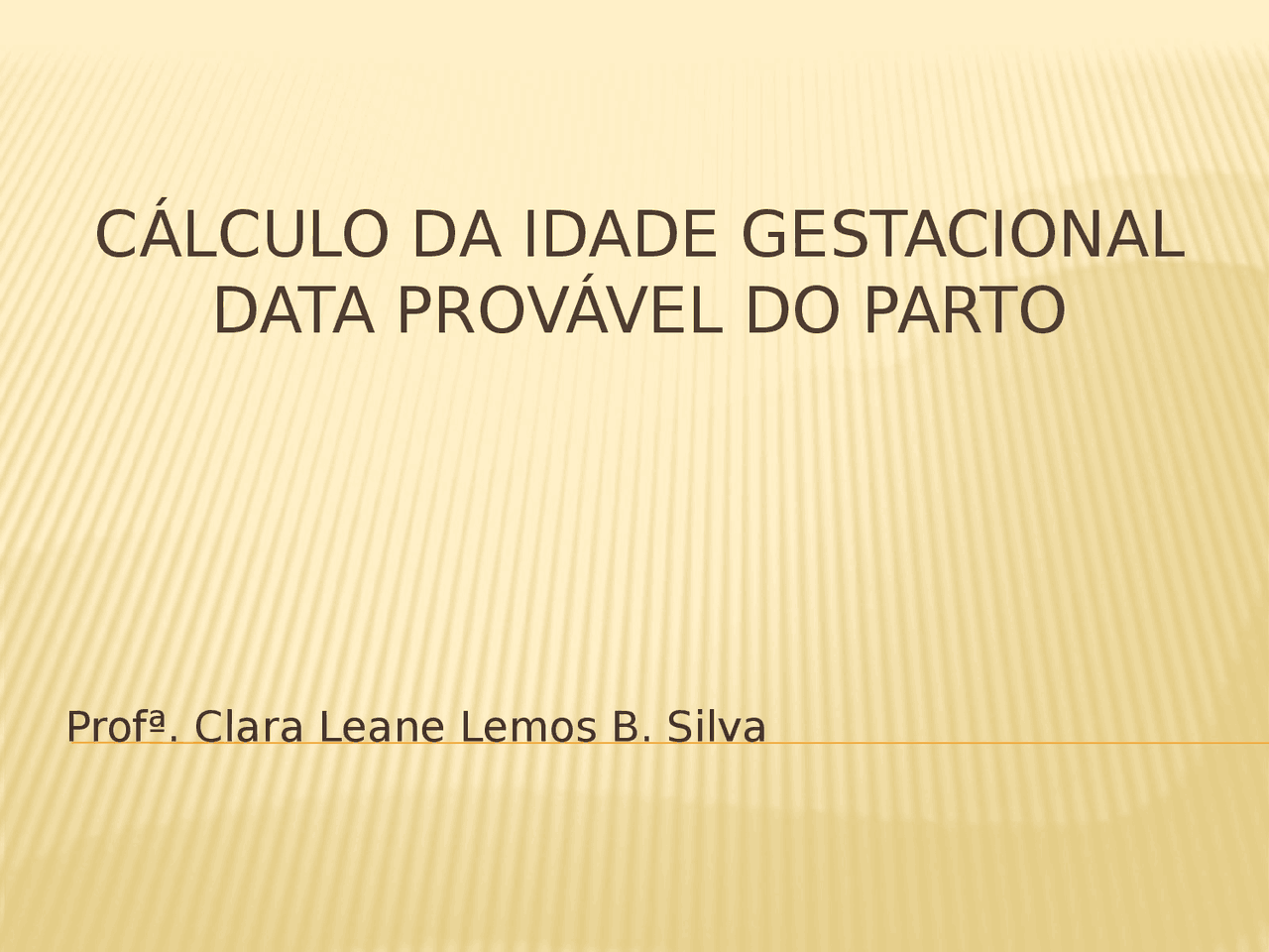 Cálculo da Idade Gestacional - saúde da mulher | Docsity