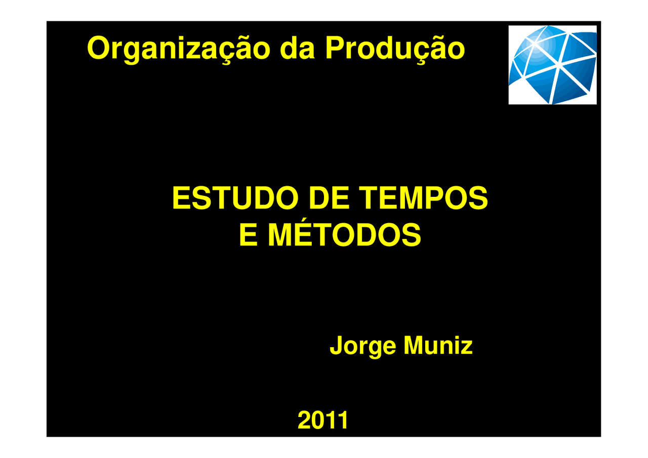 Descreva Um Exemplo Prático De Estudo De Tempos E Movimentos